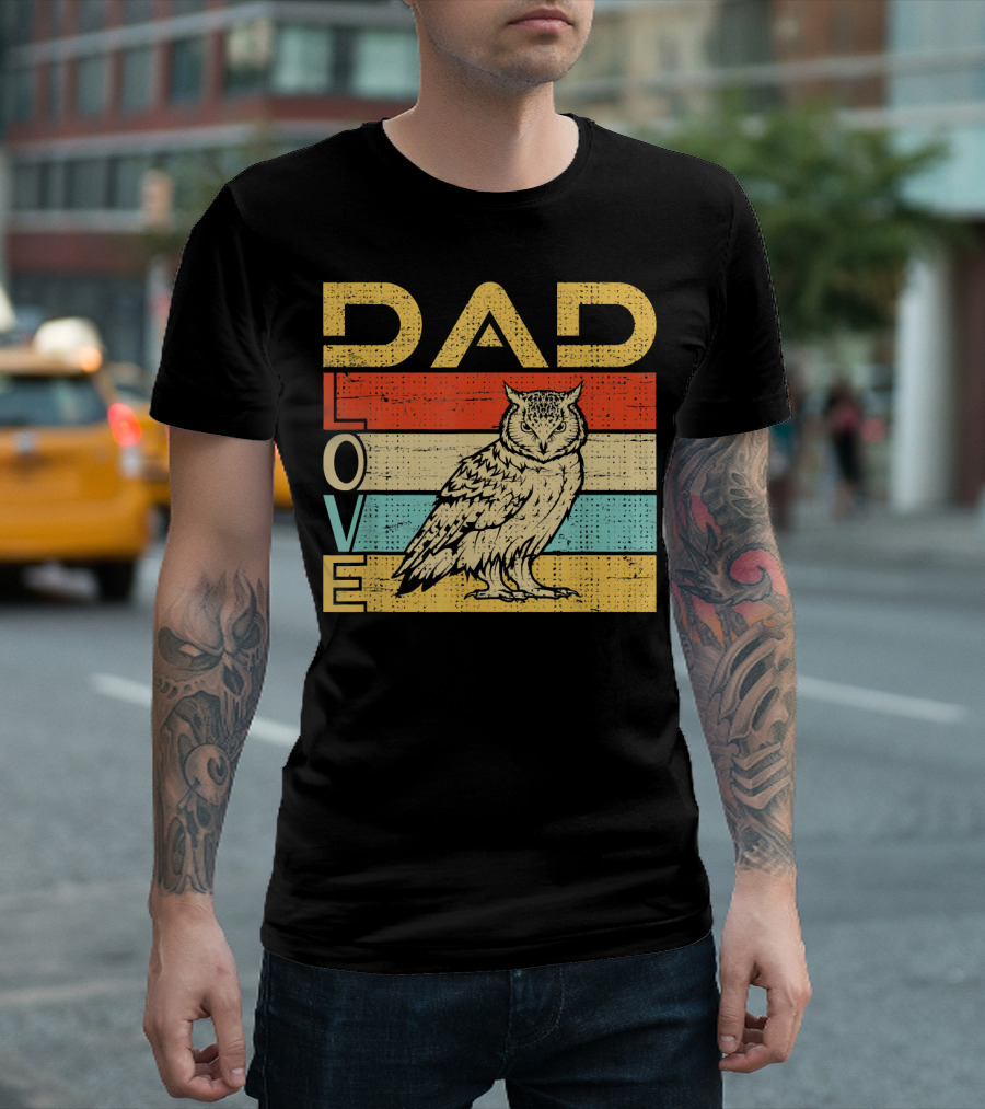 Dad Love Cute Owl Lovers T-Shirt