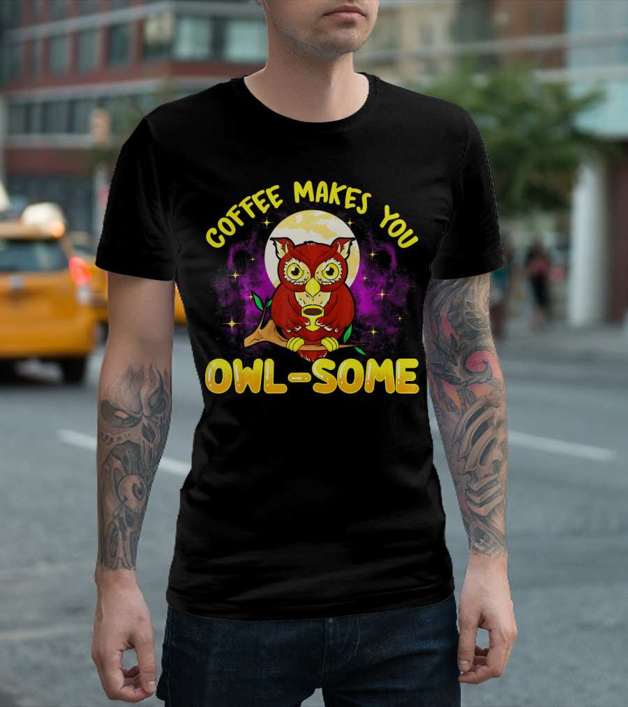 Coffee Makes You Owl-some Cute Coffee Owl Moon Stars Purple Clouds T-Shirt