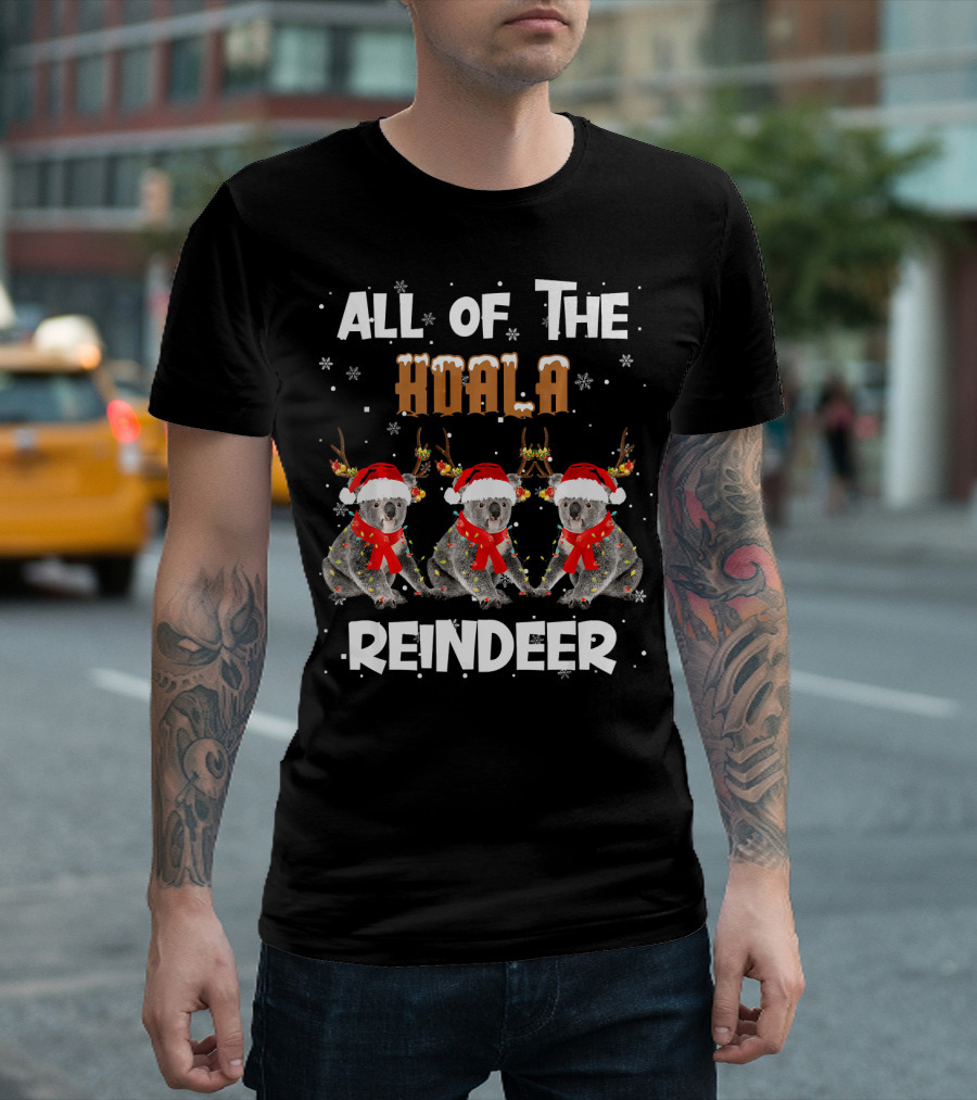 All Of The Koala Reindeer Koala Santa Hats Snowflakes Antlers T-Shirt