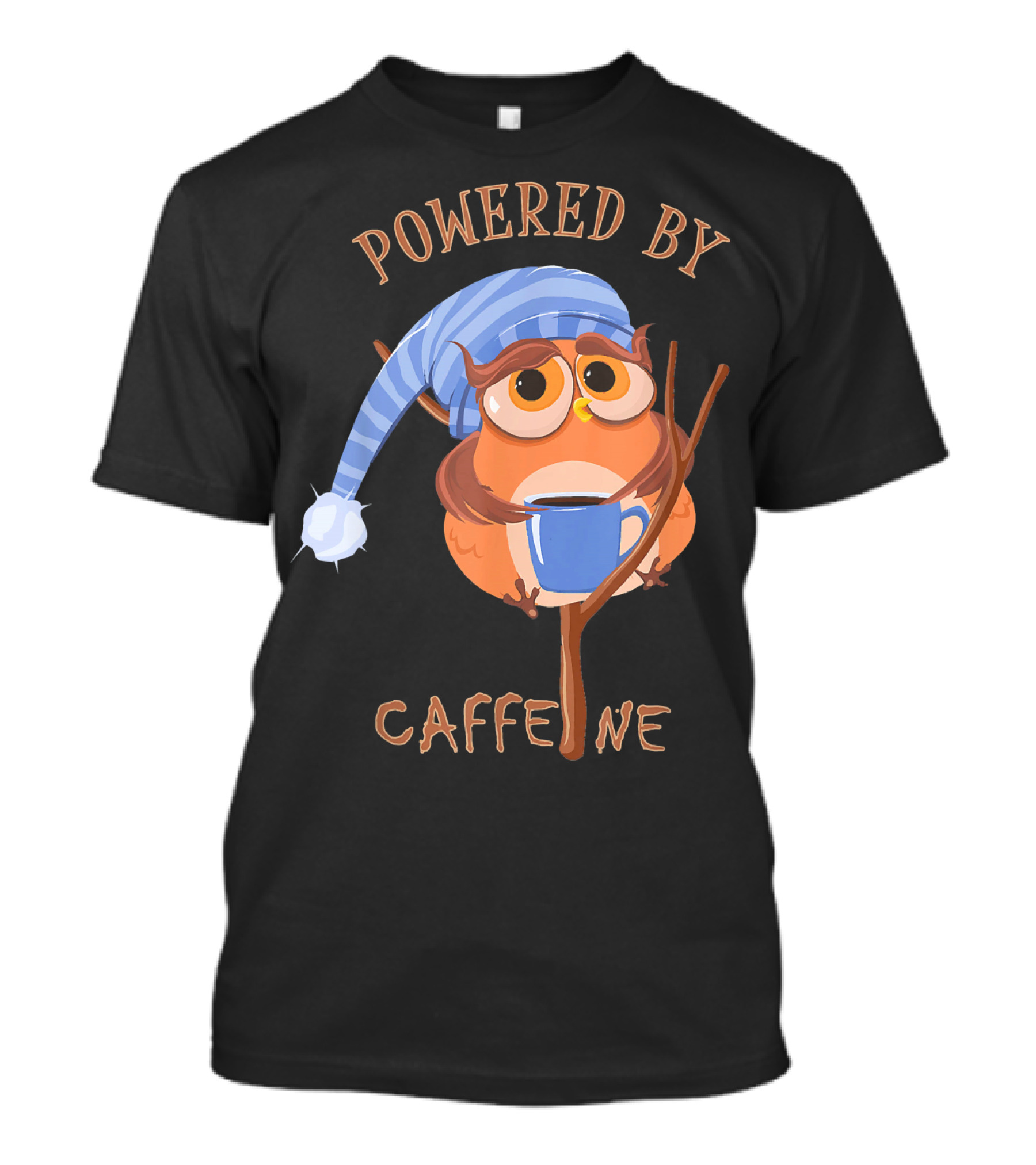 Powered By Caffeine Coffee Owl Funny Caffeine T-Shirt
