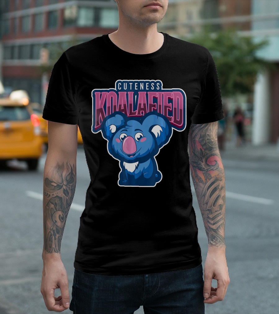 Cuteness Koalafied Cute Funny Koala Bear T-Shirt