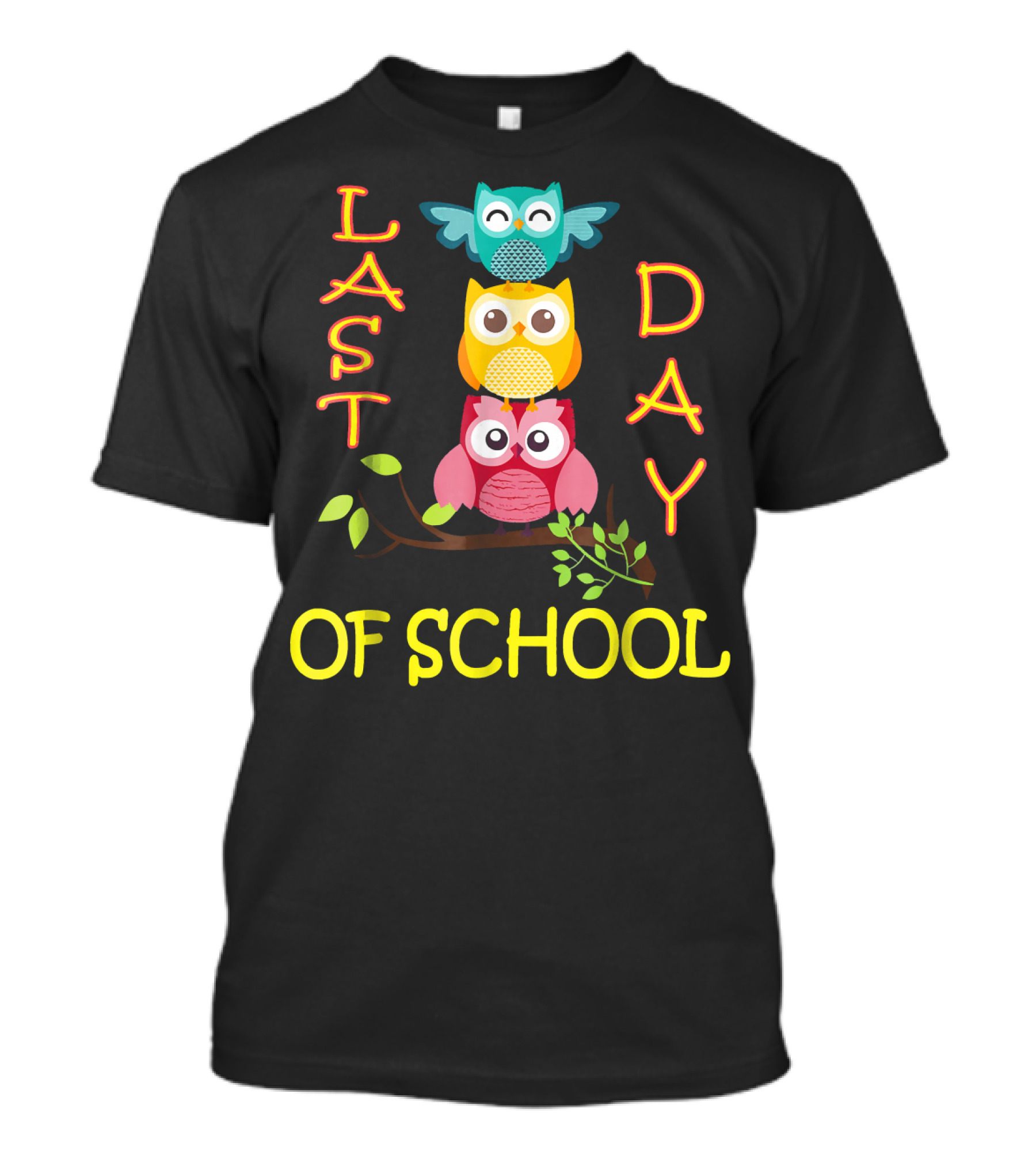 Last Day Of School Cute Owls Emotion Face Happy T-Shirt