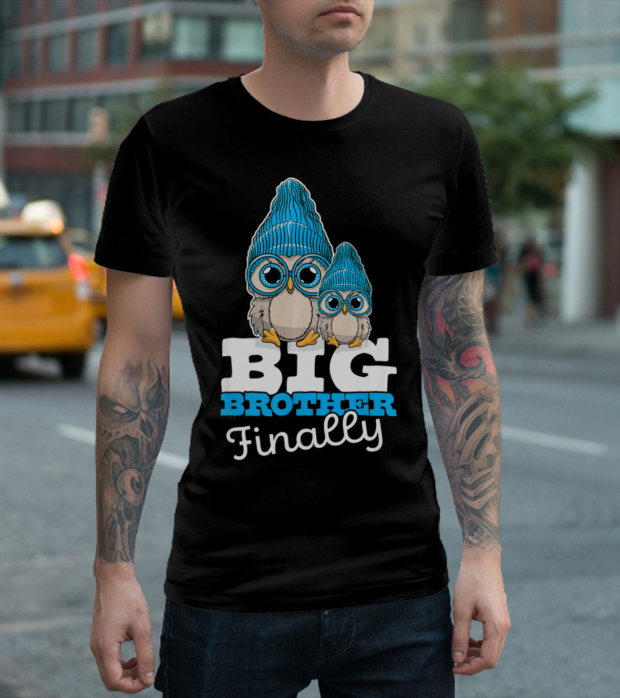 Big Brother Finally Cute Owl with Blue Beanies T-Shirt