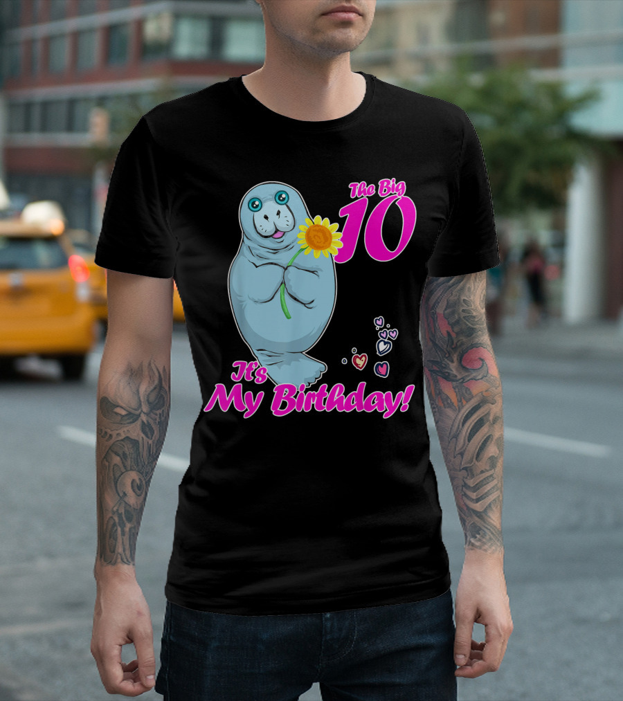 The Big 10 It's My Birthday Manatee Sunflower T-Shirt
