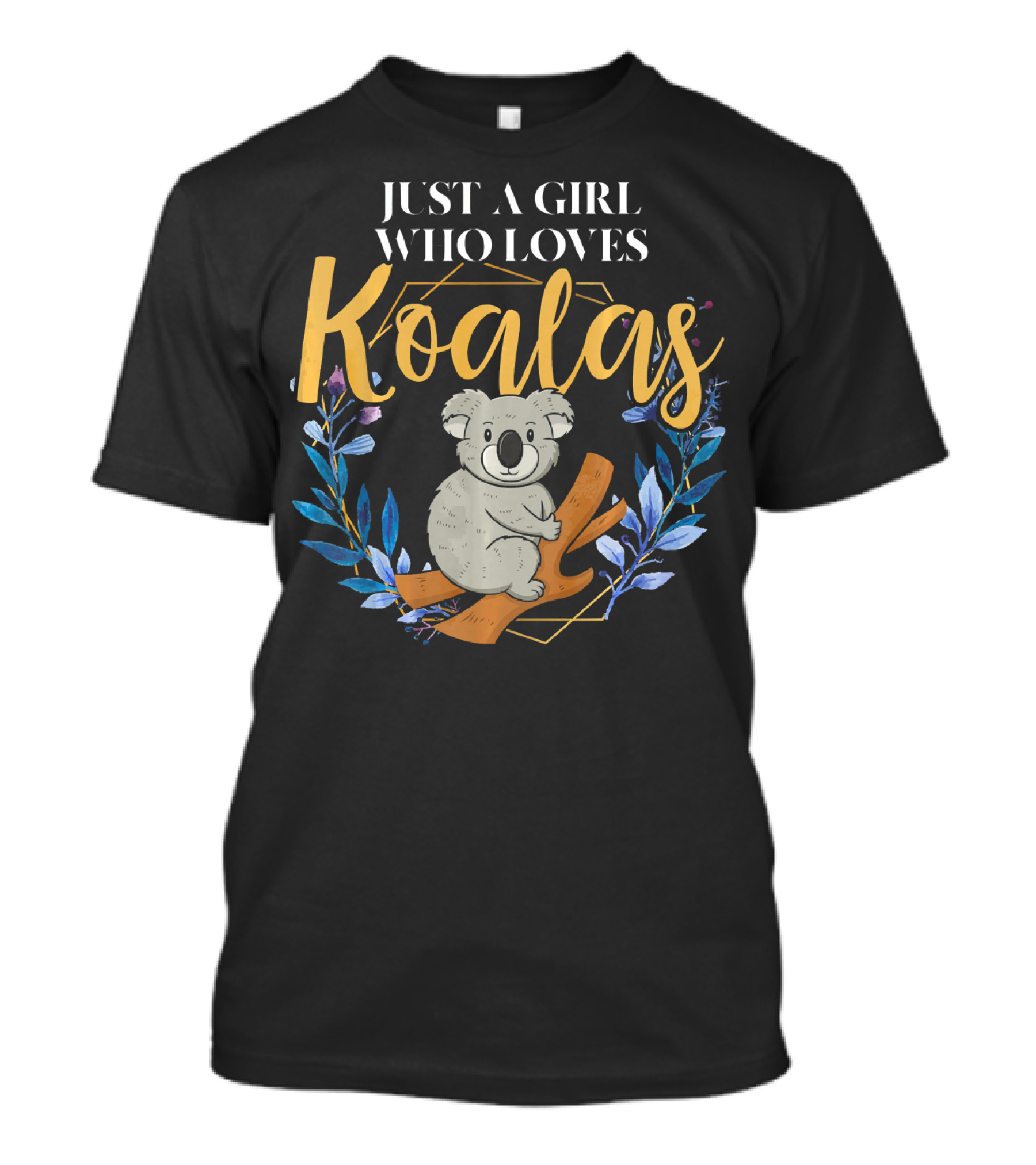 Just A Girl Who Loves Koalas Animal Lover Australia Zoo Keeper T-Shirt