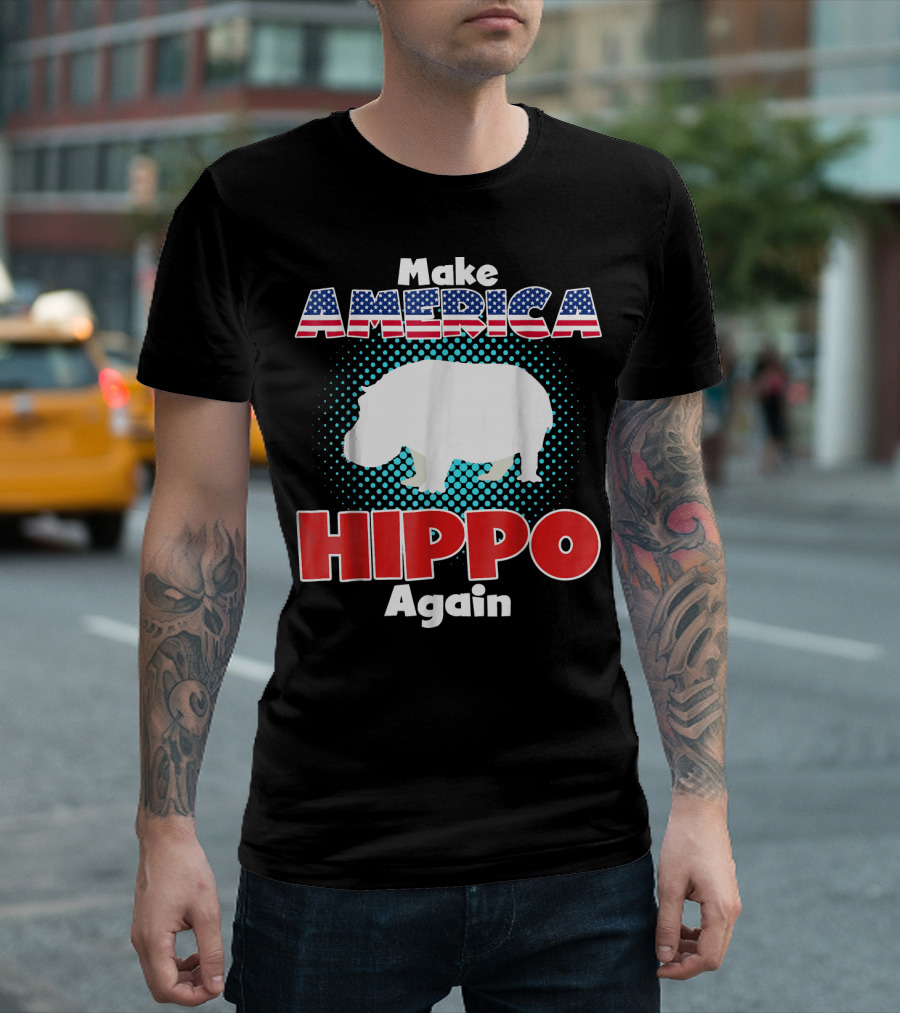 Make America Hippo Again Funny Patriotic Stars Stripes USA Colors T-Shirt
