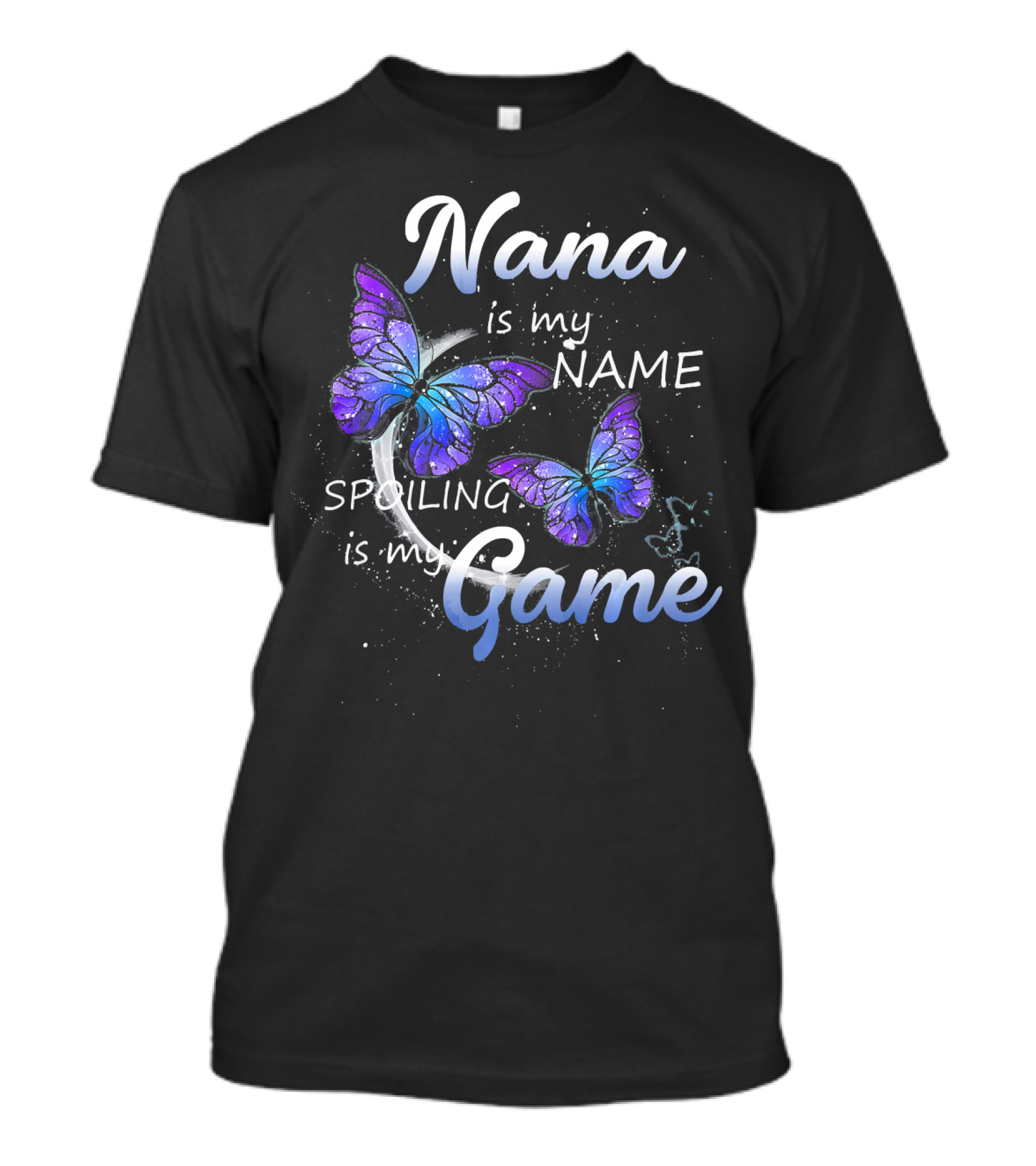 Nana Is My Name Spoiling Is My Game Butterflies T-Shirt