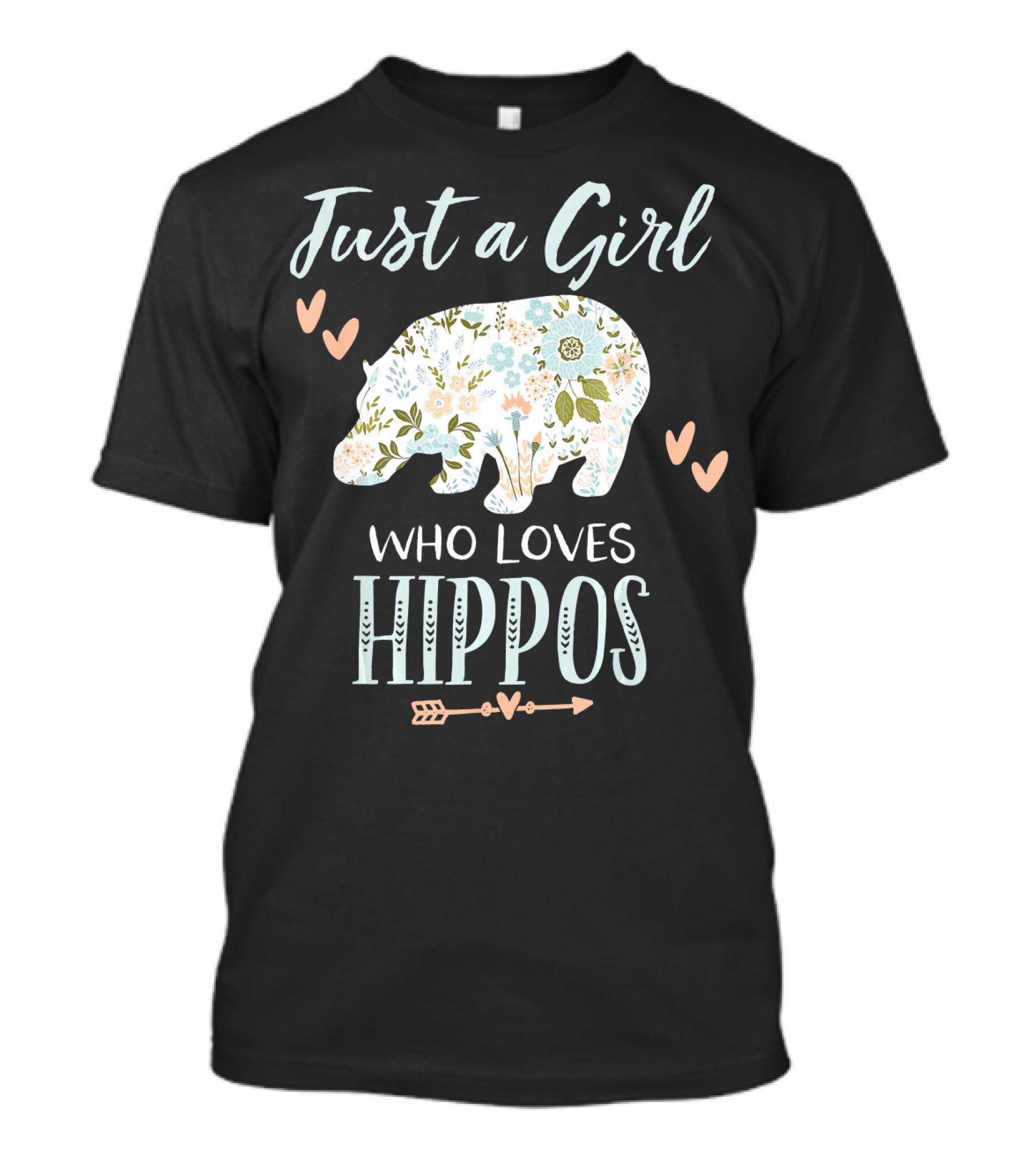 Just A Girl Who Loves Hippos Floral Hearts Arrow T-Shirt