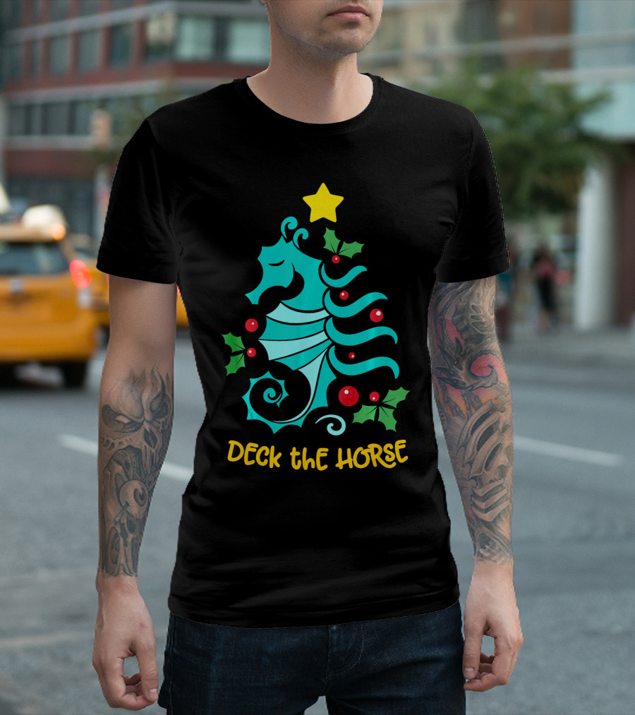 Deck the Horse Christmas Seahorse Coastal Sea Lover T-Shirt