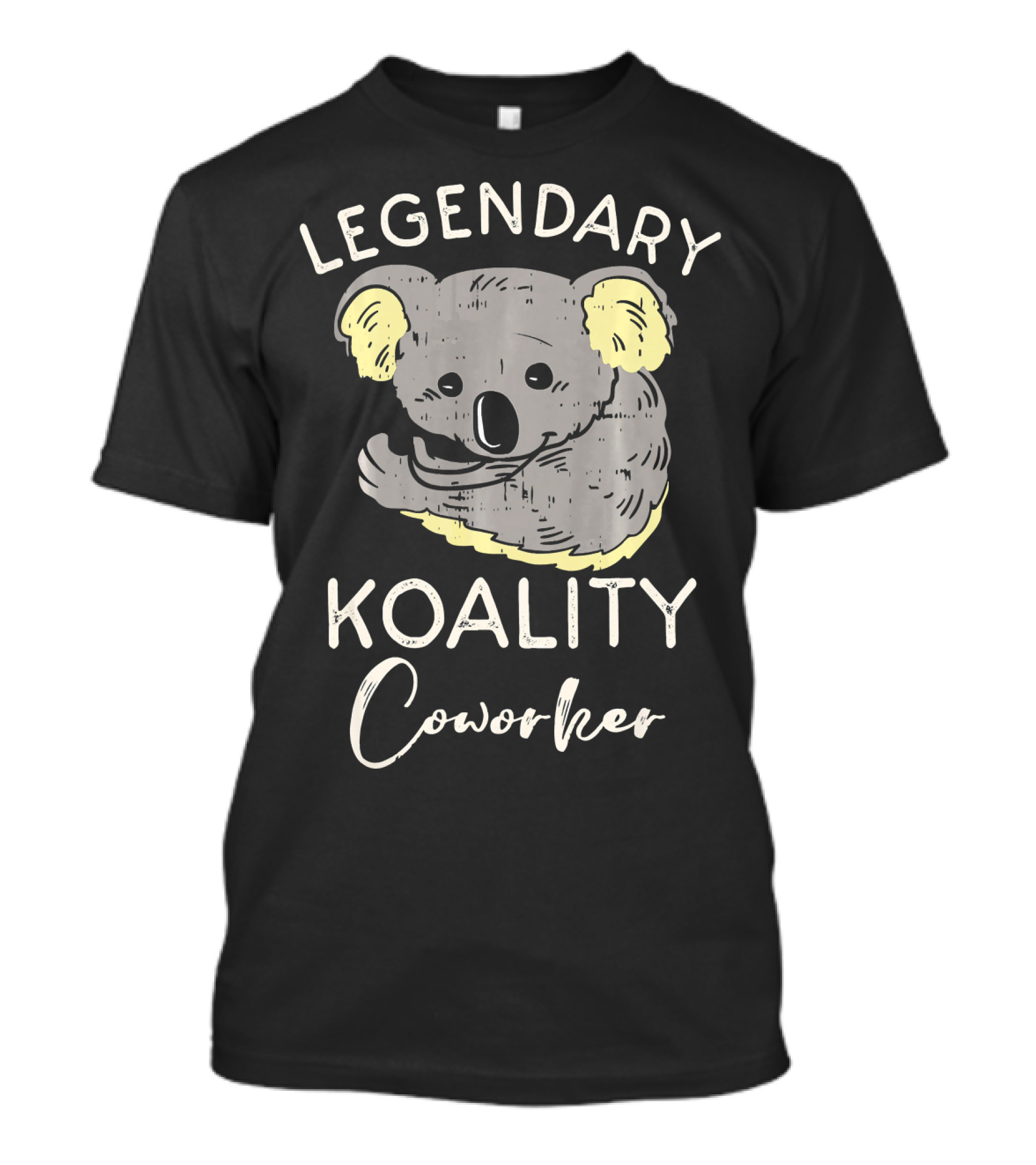 Legendary Koality Coworker Koala Bear T-Shirt