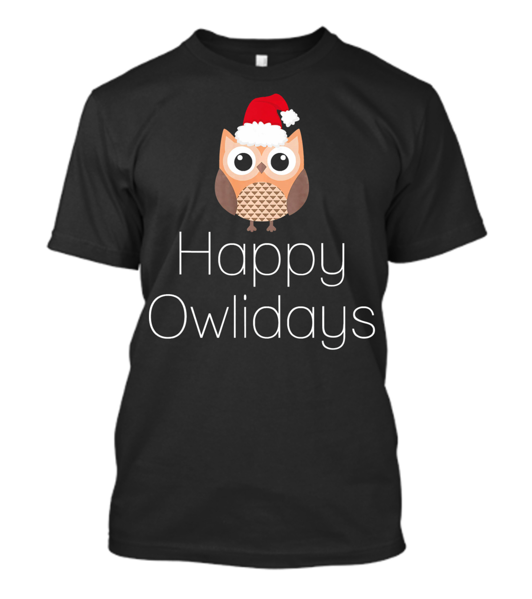 Happy Owlidays Christmas Owl Festive Holiday T-Shirt
