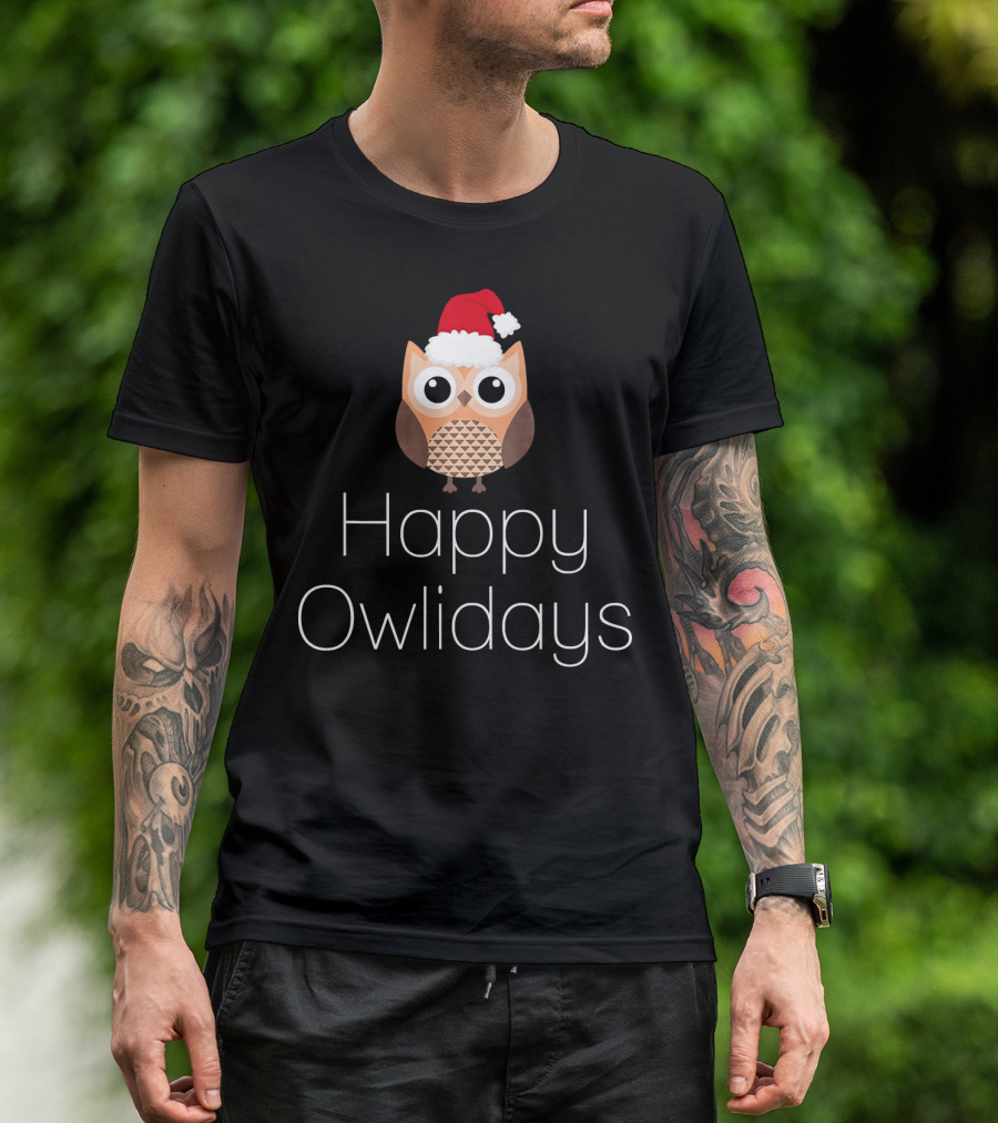 Happy Owlidays Christmas Owl Festive Holiday T-Shirt