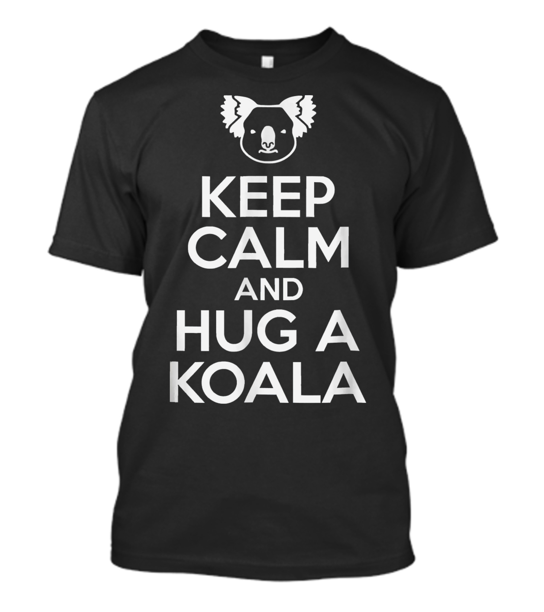 Keep Calm And Hug A Koala Cute Animal T-Shirt