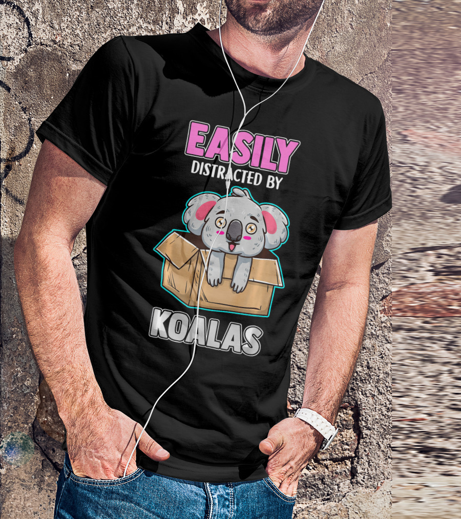 Easily Distracted By Koalas In Box T-Shirt