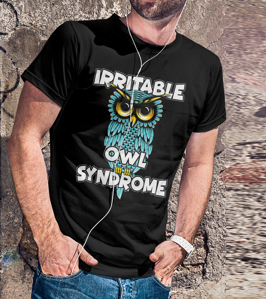 Irritable Owl Syndrome Funny Owl T-Shirt