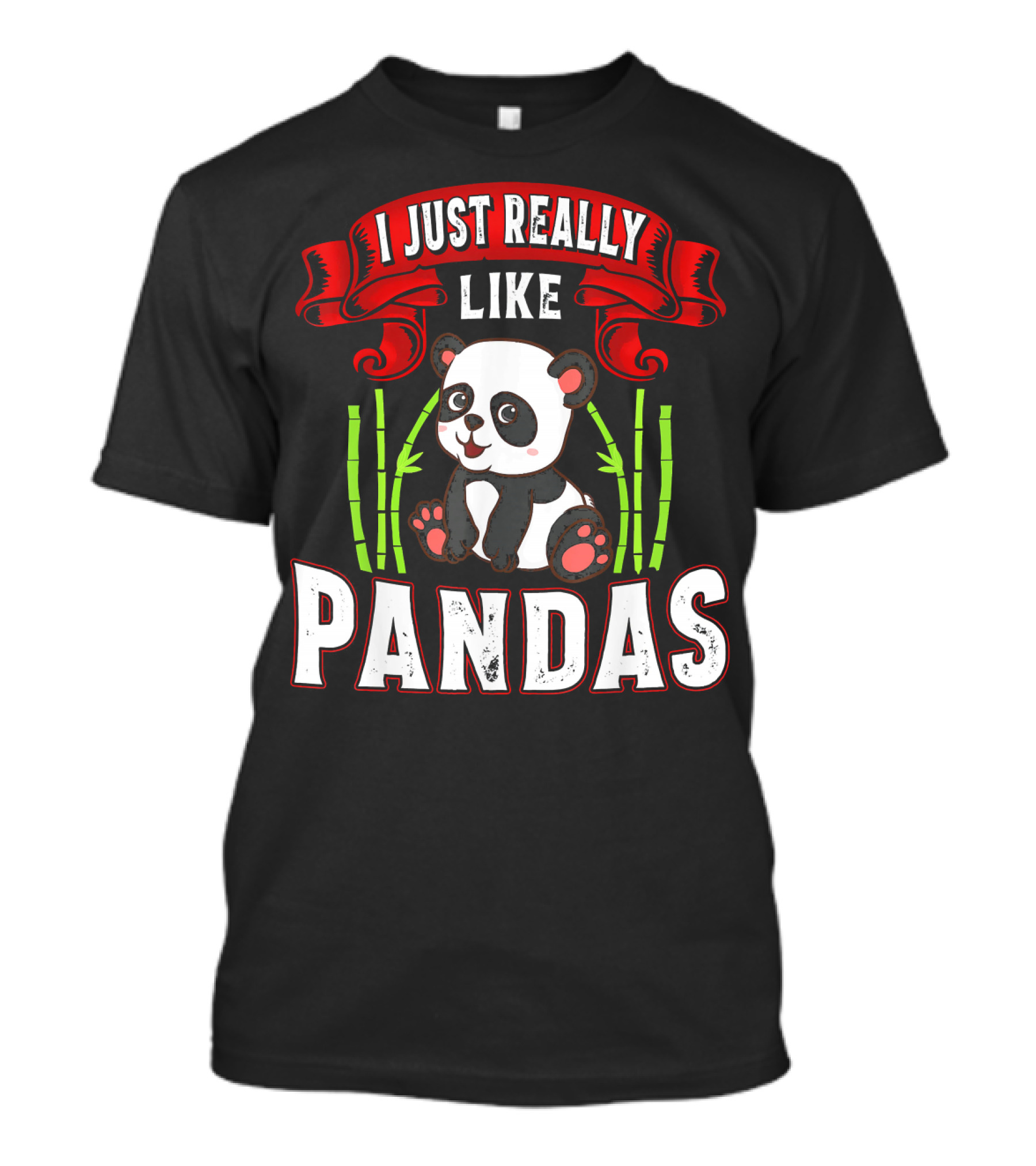 I Just Really Like Pandas Cute Panda T-Shirt