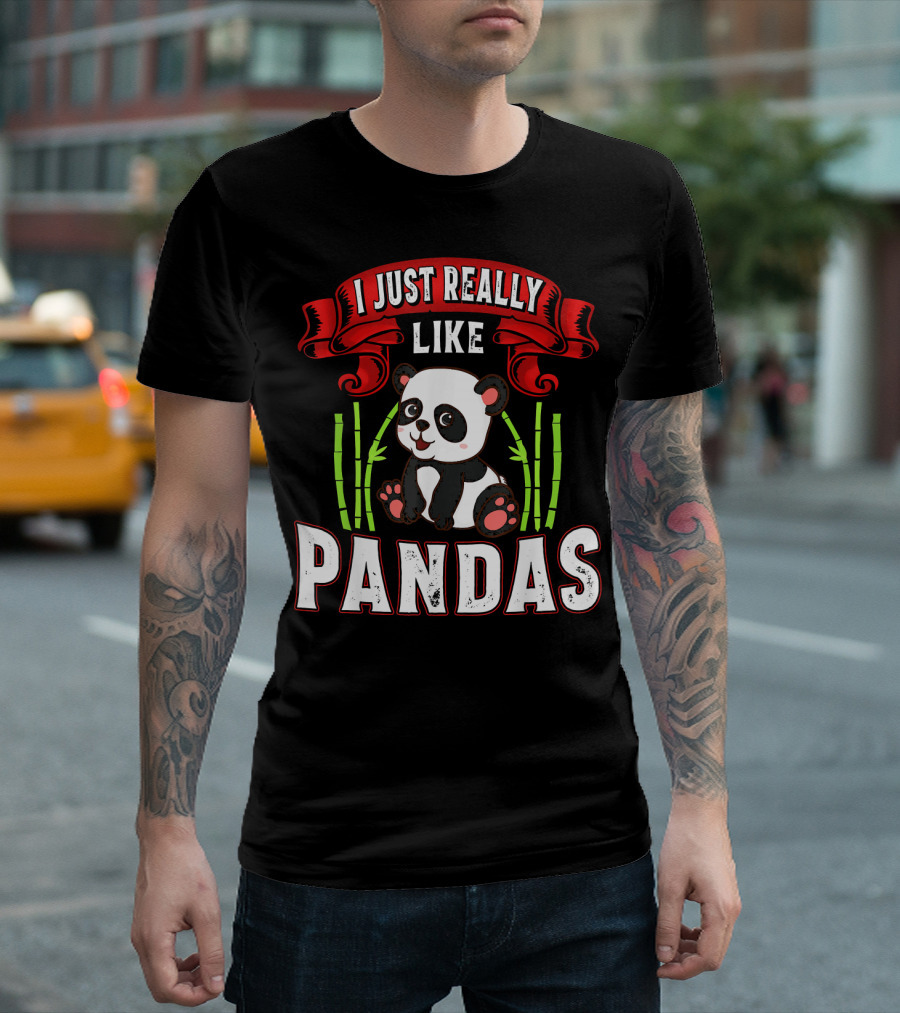 I Just Really Like Pandas Cute Panda T-Shirt