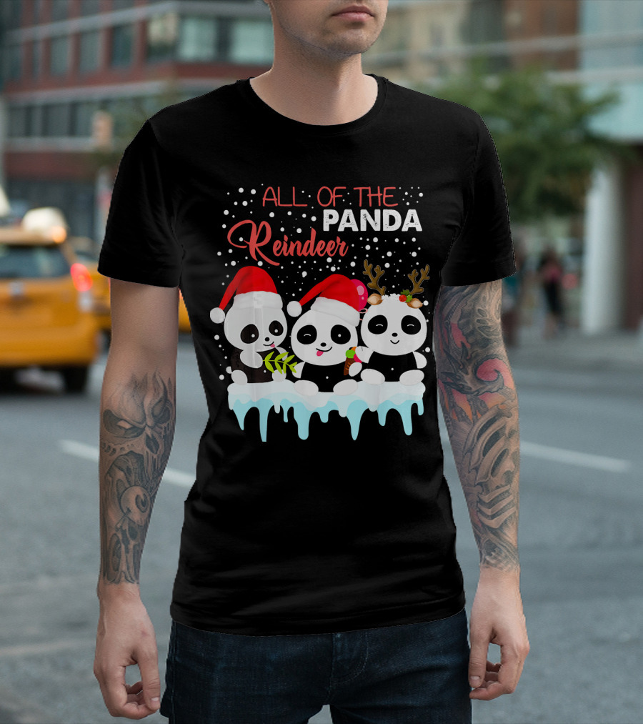All of the Panda Reindeer Christmas T-Shirt