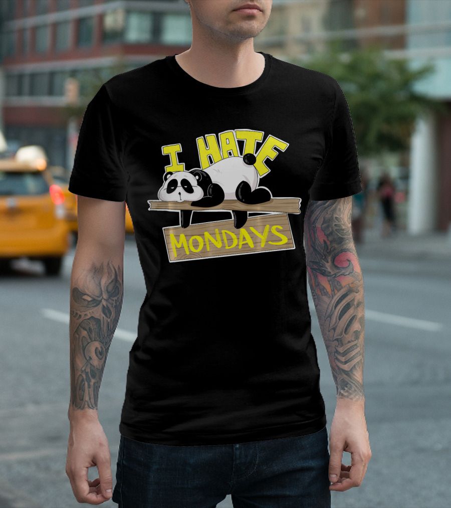 I Hate Mondays Funny Lazy Panda T-Shirt