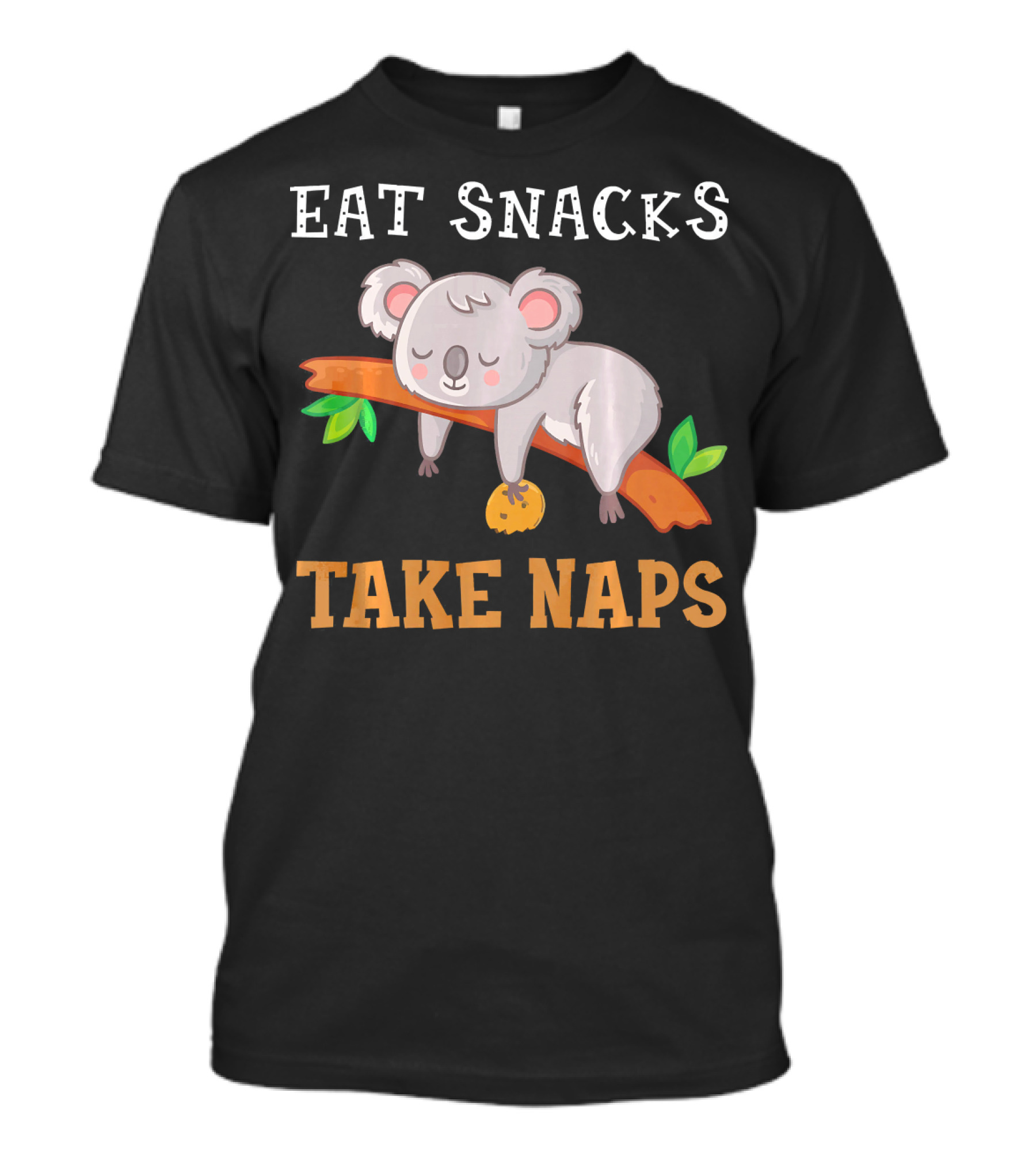 Eat Snacks Take Naps Lazy Sleeping Koala T-Shirt
