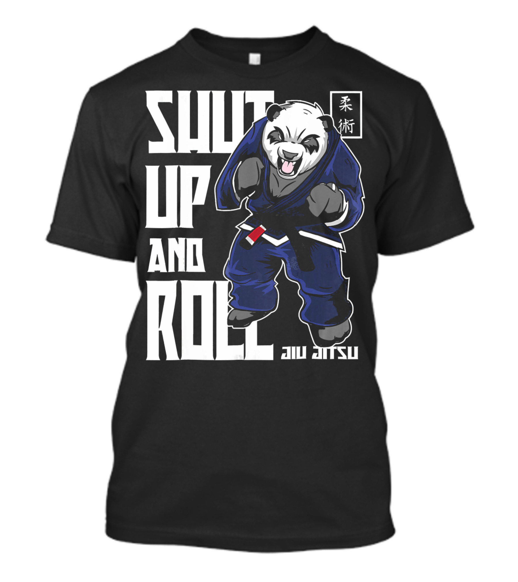 Shut Up And Roll Panda Jiu Jitsu柔術BJJ Brazilian Jiu Jitsu T-Shirt