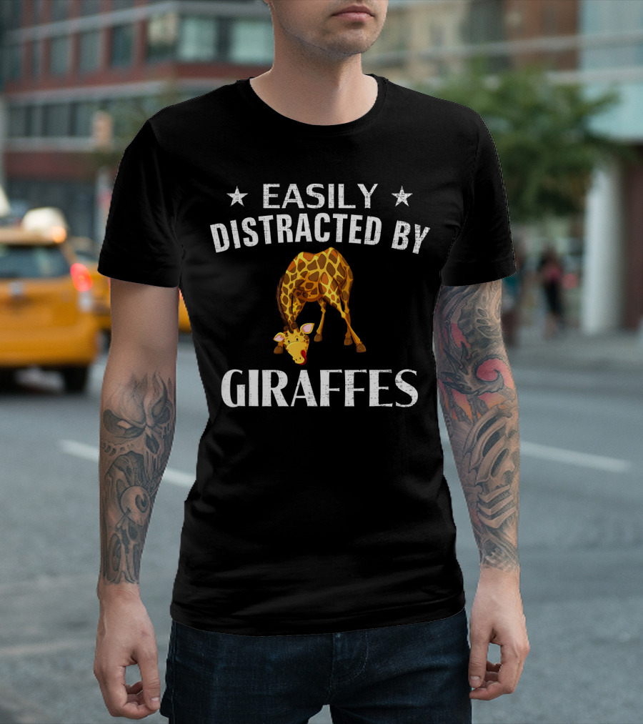 Easily Distracted By Giraffes Funny Giraffes T-Shirt