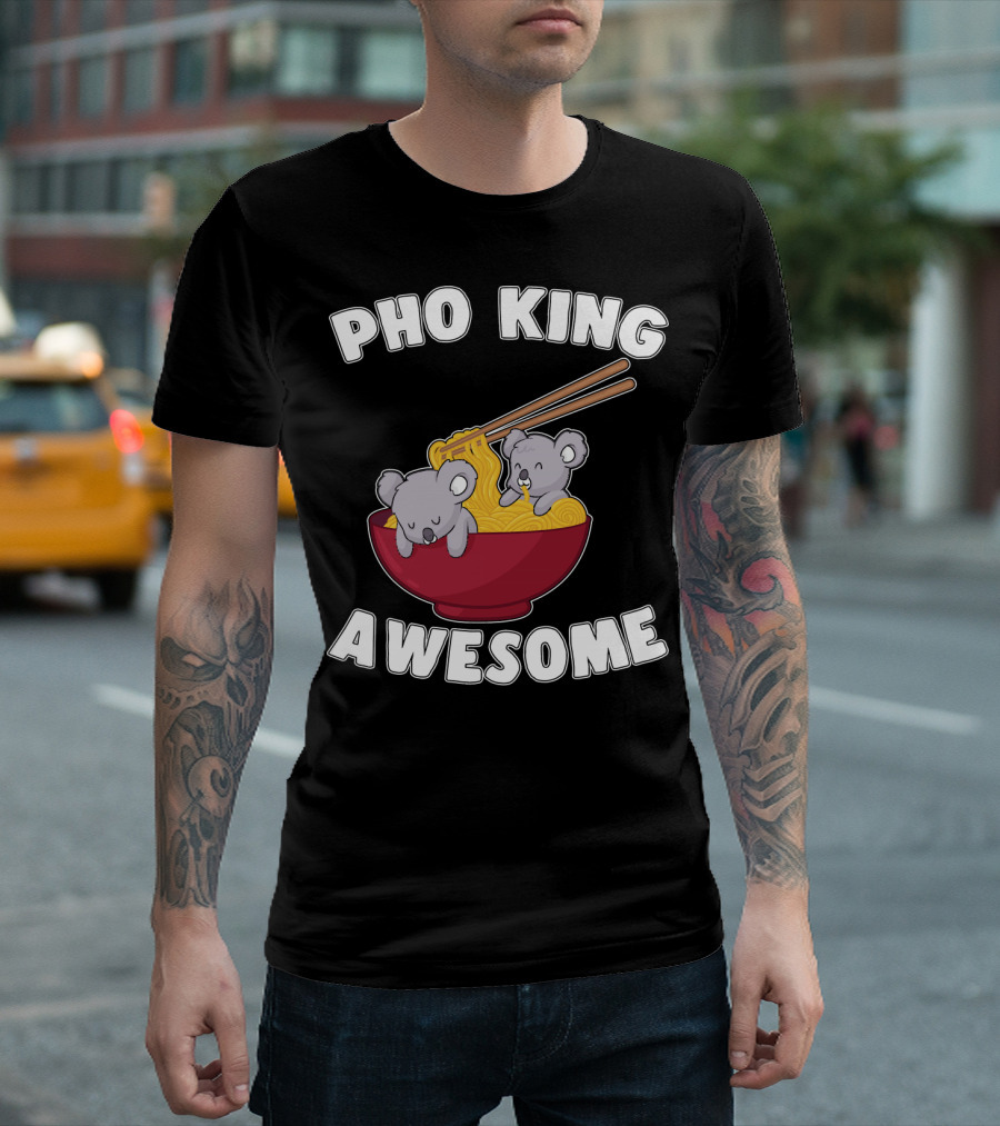Pho King Awesome Kawaii Koala Bear Noodles T-Shirt