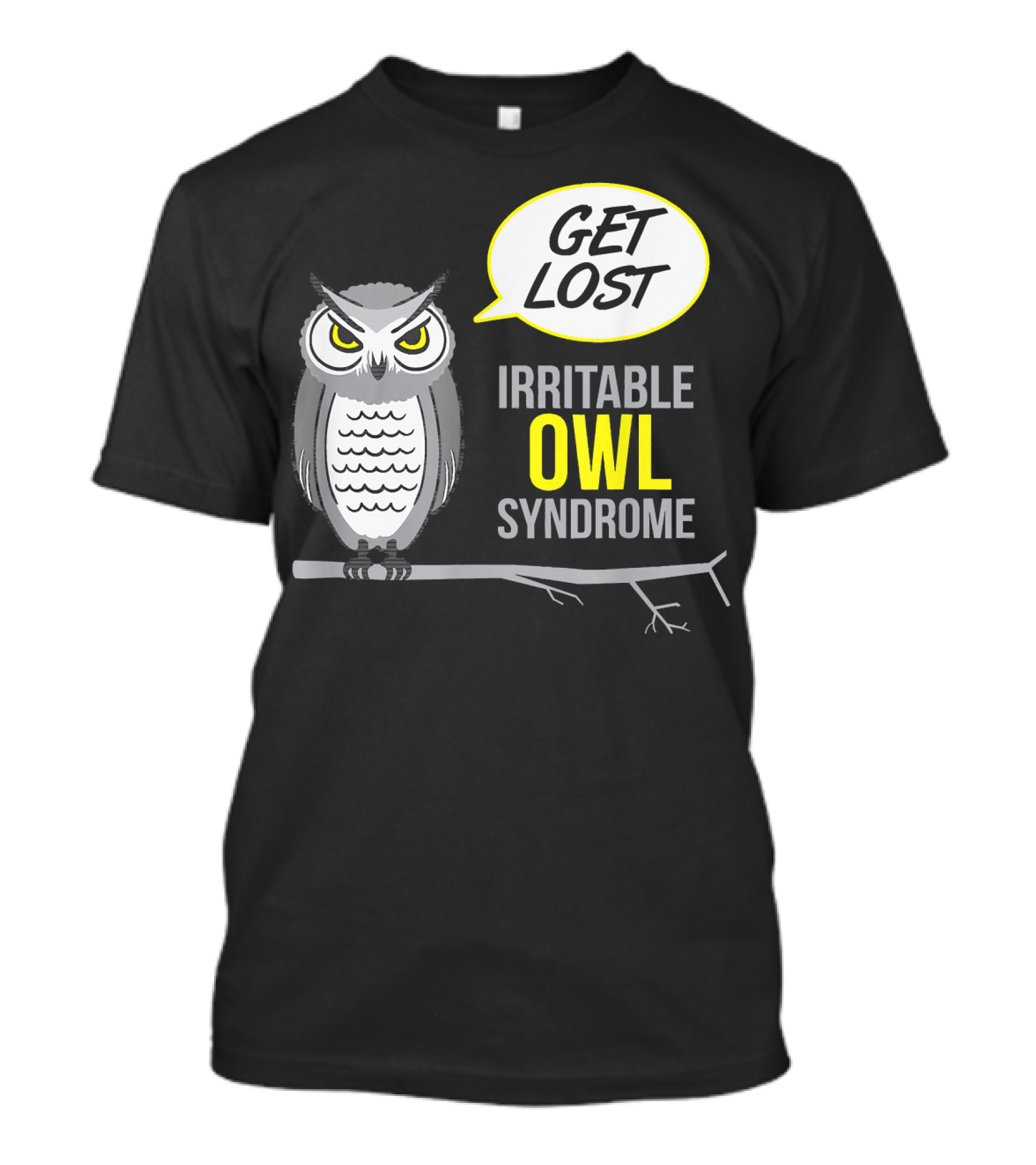 Irritable Owl Syndrome Get Lost Crabby Anim Funny T-Shirt