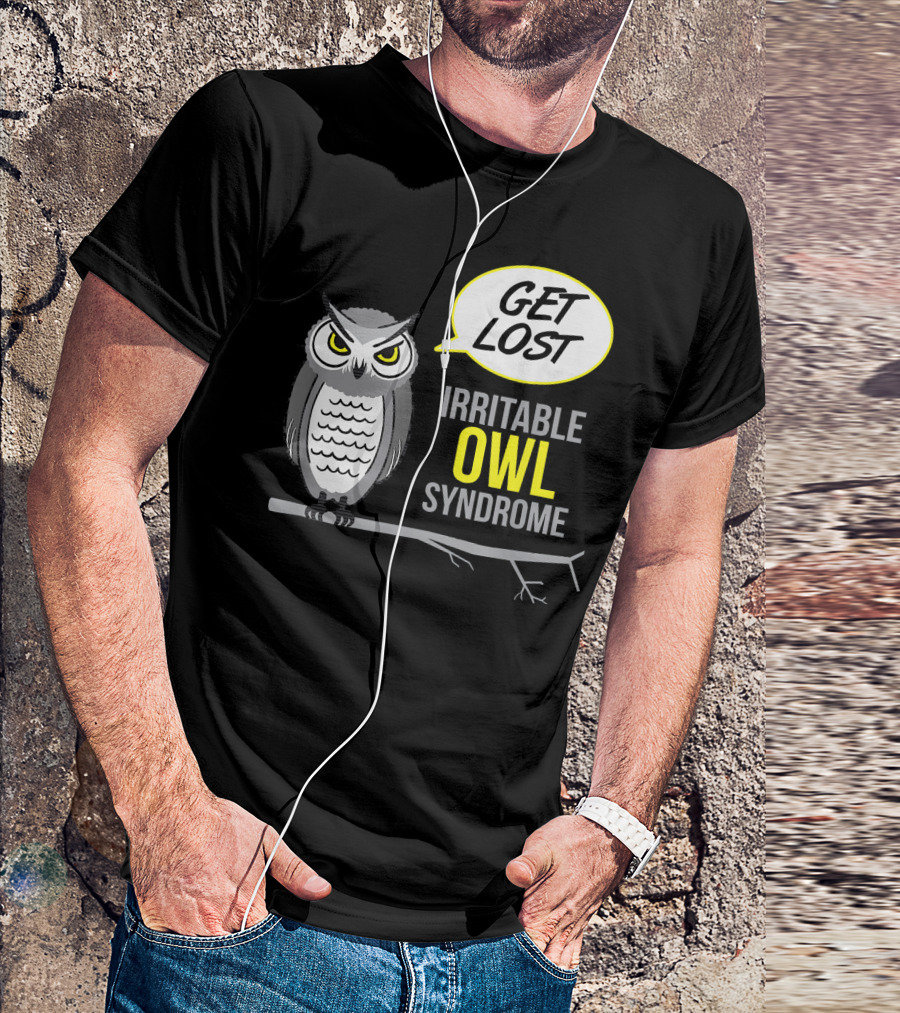 Irritable Owl Syndrome Get Lost Crabby Anim Funny T-Shirt