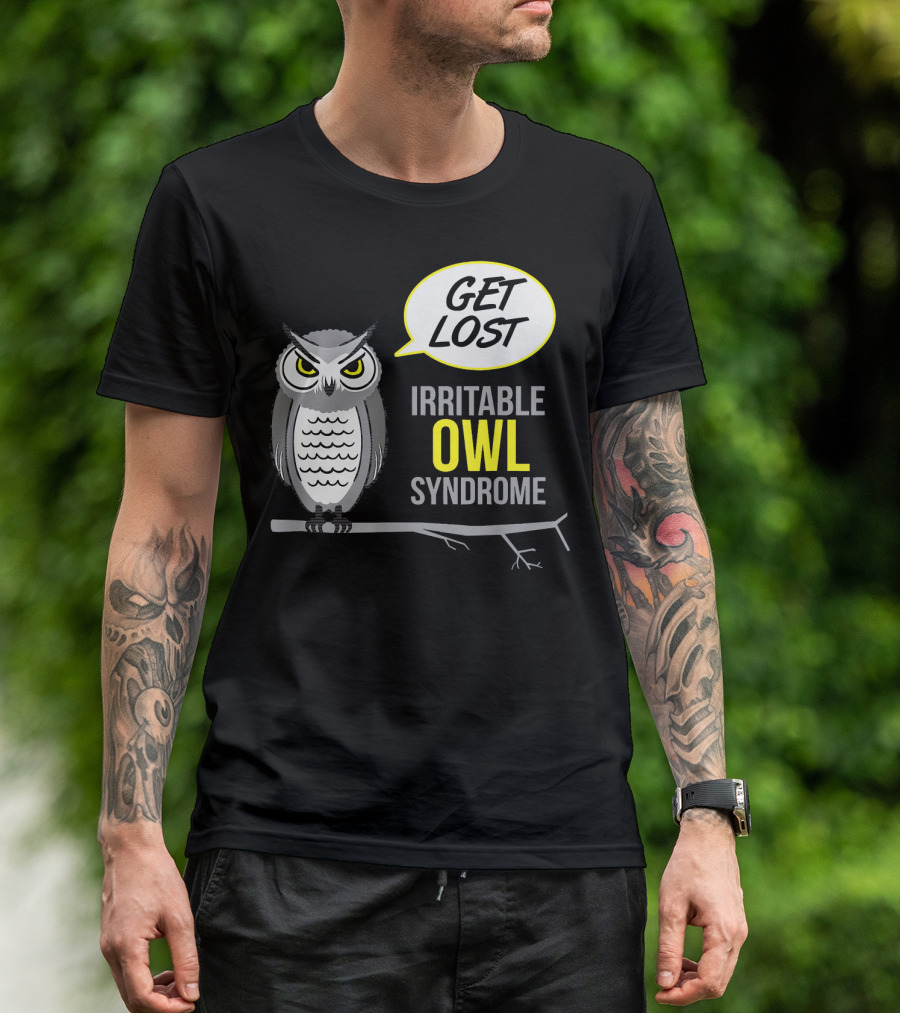 Irritable Owl Syndrome Get Lost Crabby Anim Funny T-Shirt