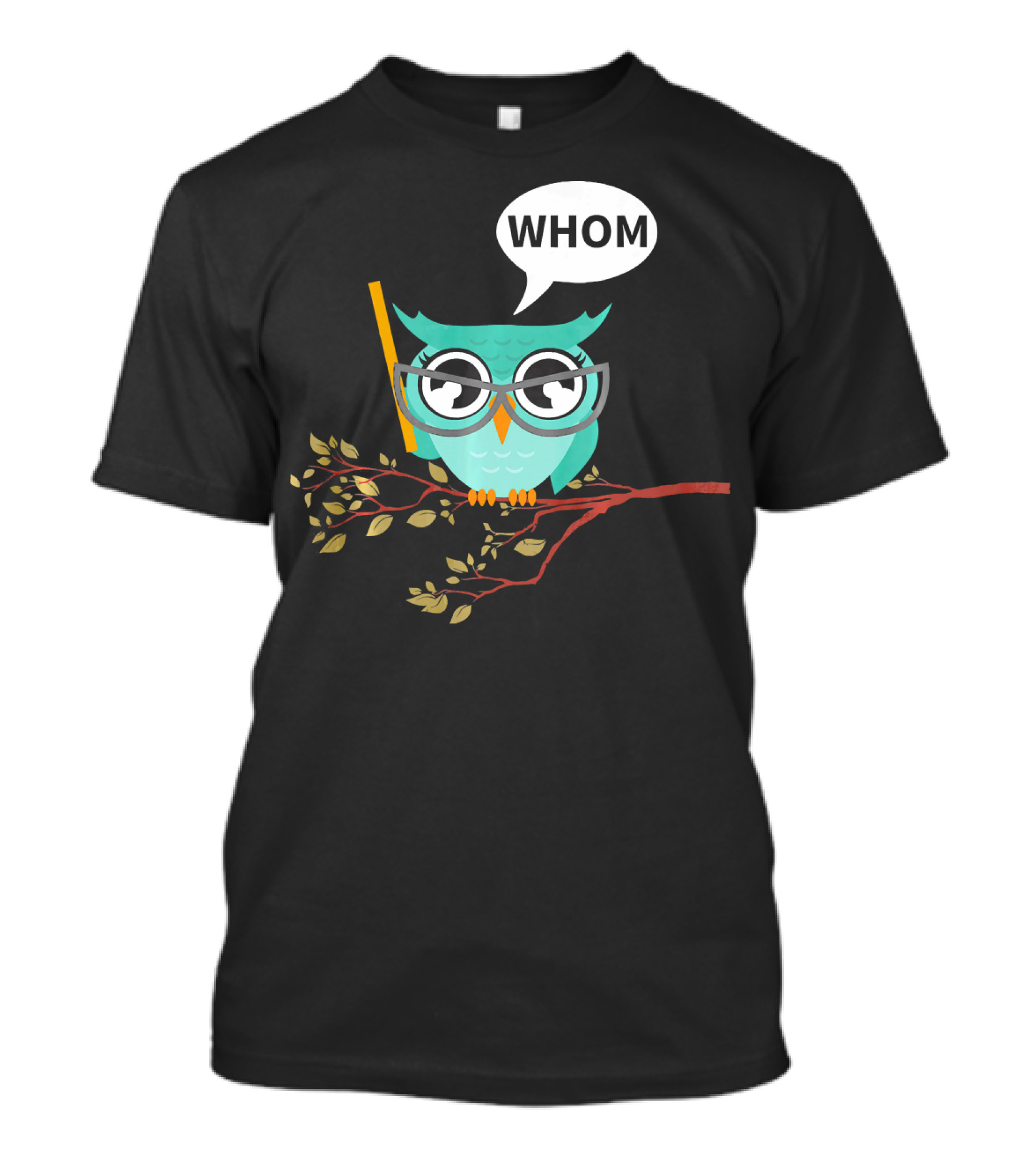 English Teacher Owl Whom Grammar Glasses Book Branch T-Shirt