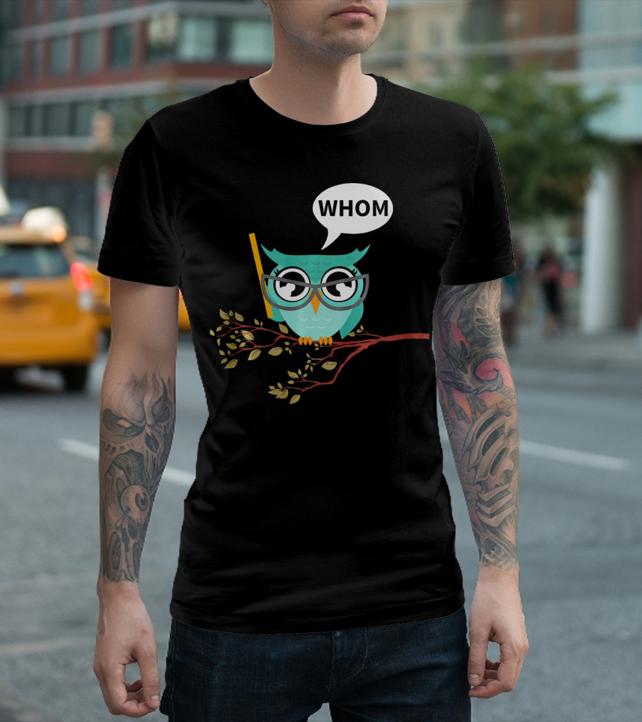 English Teacher Owl Whom Grammar Glasses Book Branch T-Shirt