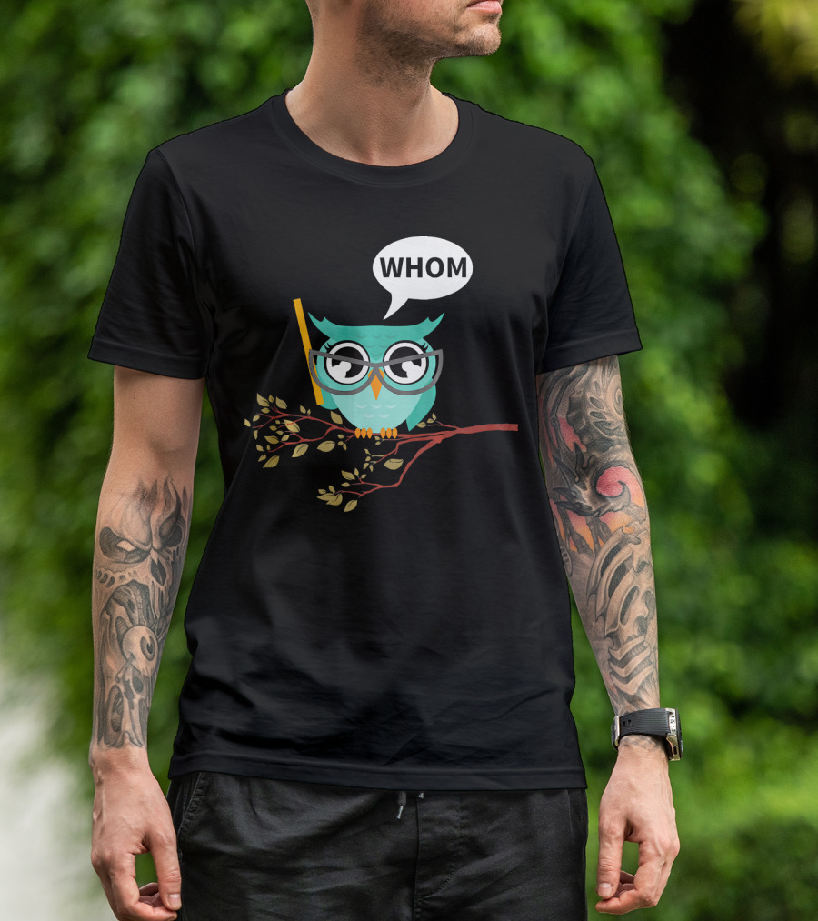 English Teacher Owl Whom Grammar Glasses Book Branch T-Shirt