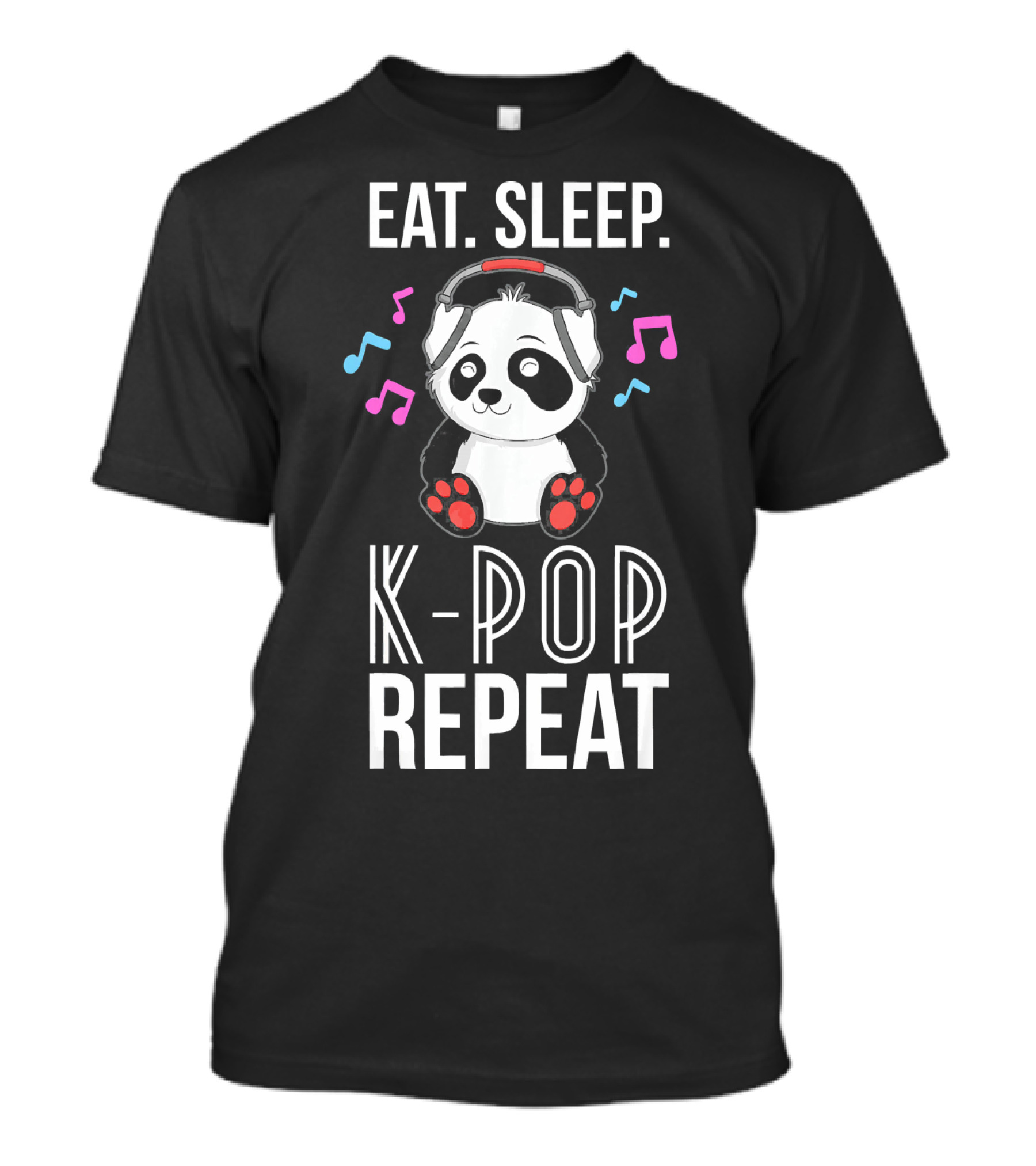 Eat Sleep K-Pop Repeat Panda Headphones Music Notes T-Shirt
