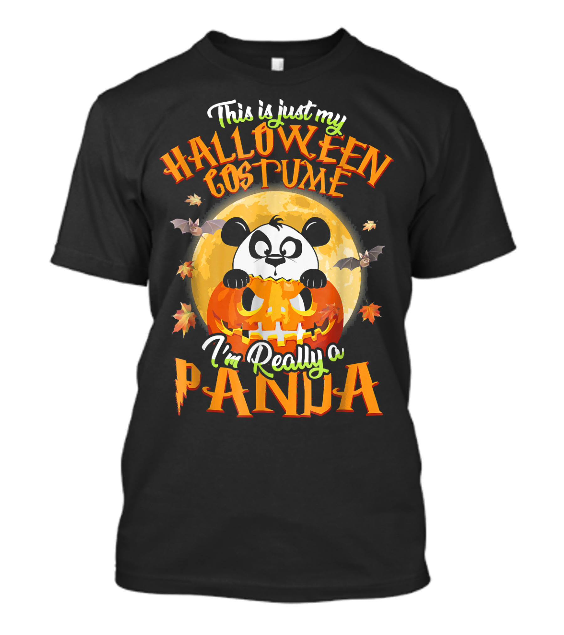 This Is Just My Halloween Costume I'm Really A Panda T-Shirt