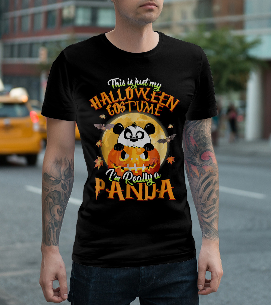 This Is Just My Halloween Costume I'm Really A Panda T-Shirt