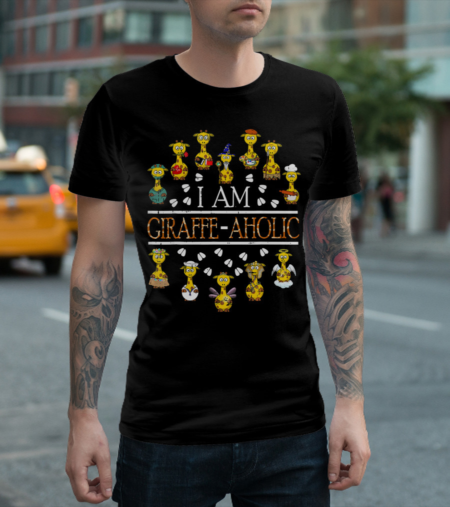 I Am Giraffe-Aholic Animal Wildlife Safari T-Shirt