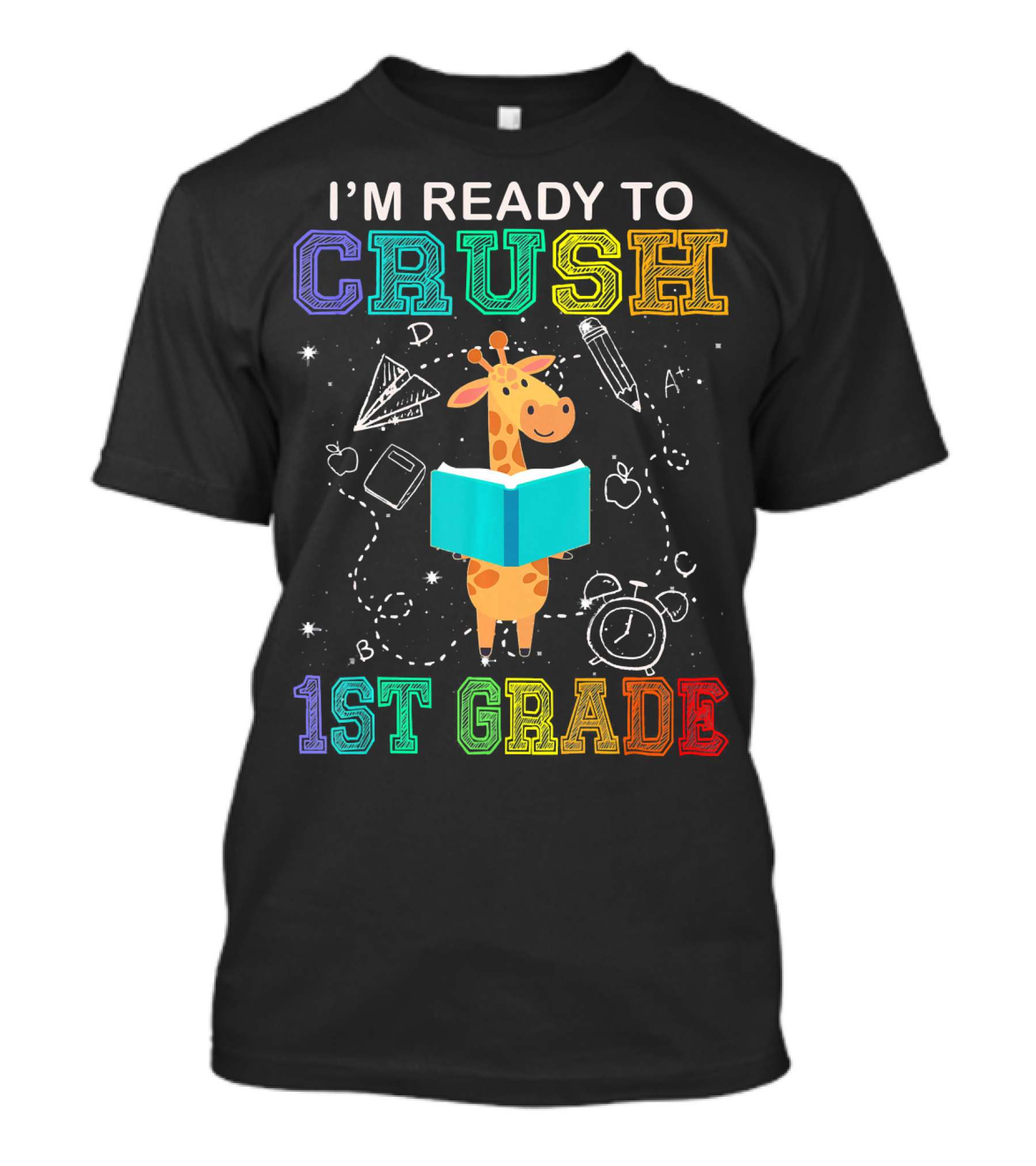 I'm Ready To Crush 1st Grade Giraffe Book Learning Adventure T-Shirt