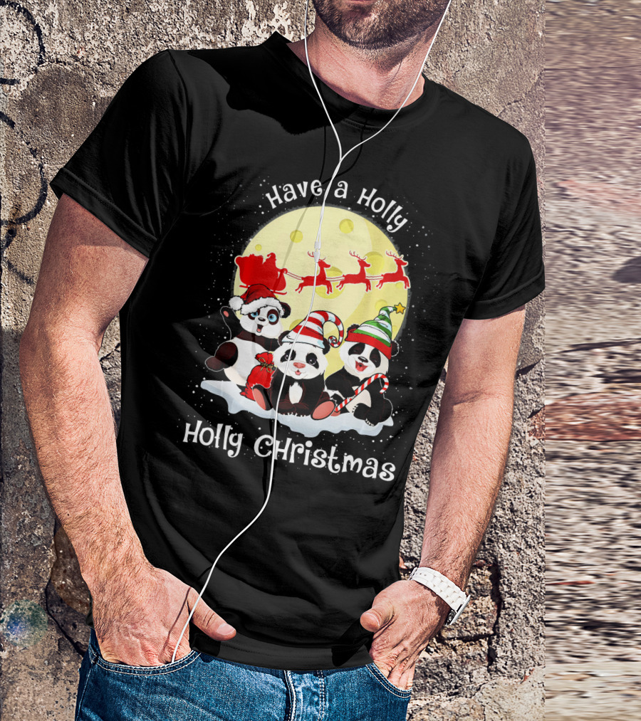 Have A Holly Santa Panda Holly Christmas T-Shirt