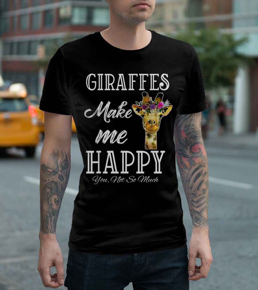 Giraffes Make Me Happy You Not So Much Floral Crown T-Shirt