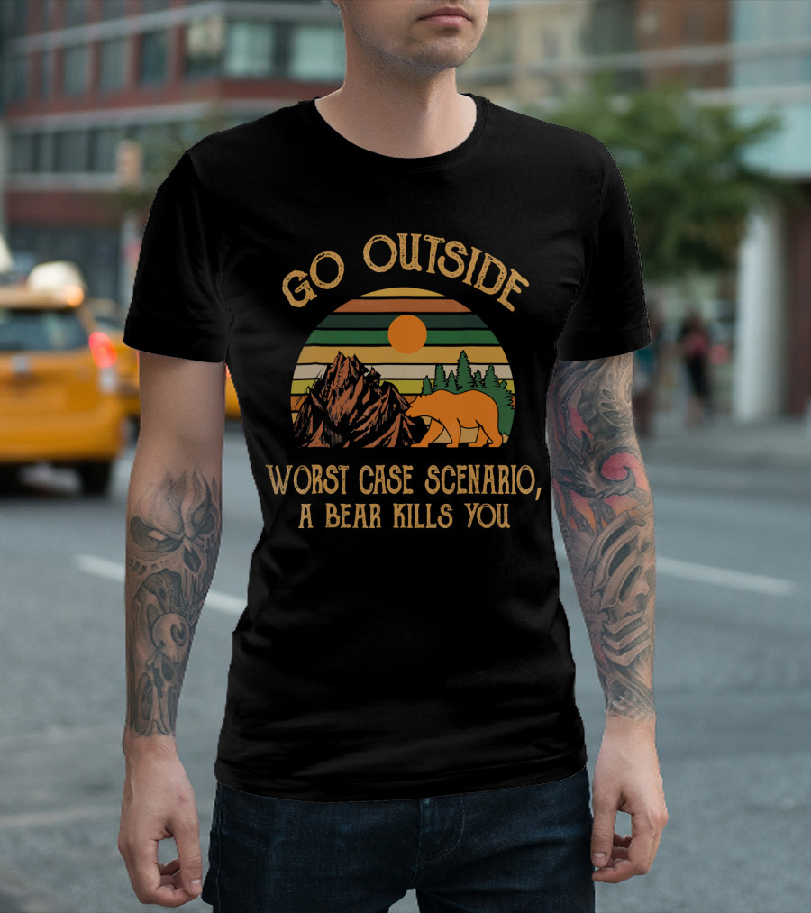 Go Outside Worst Case Scenario A Bear Kills You Vintage Sunset Wilderness T-Shirt