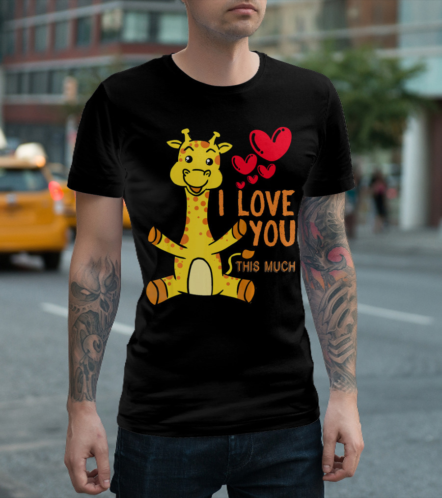Giraffe I Love You This Much Valentines Hearts T-Shirt