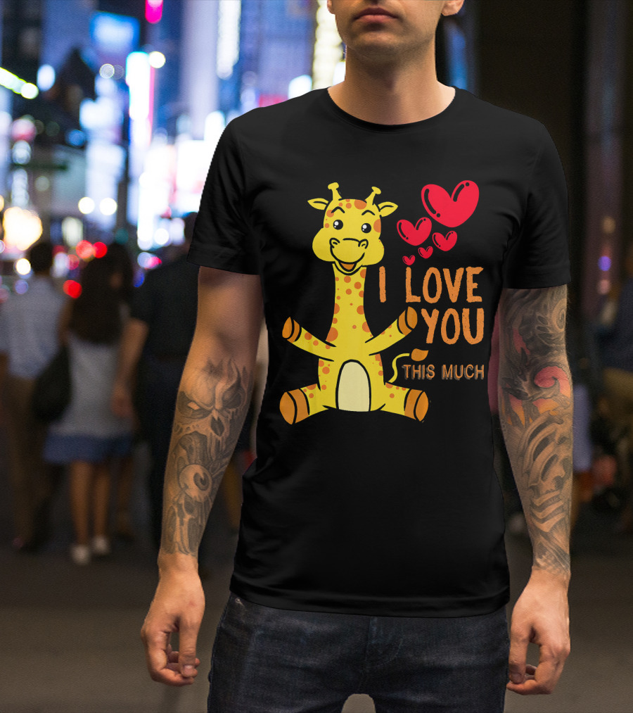 Giraffe I Love You This Much Valentines Hearts T-Shirt