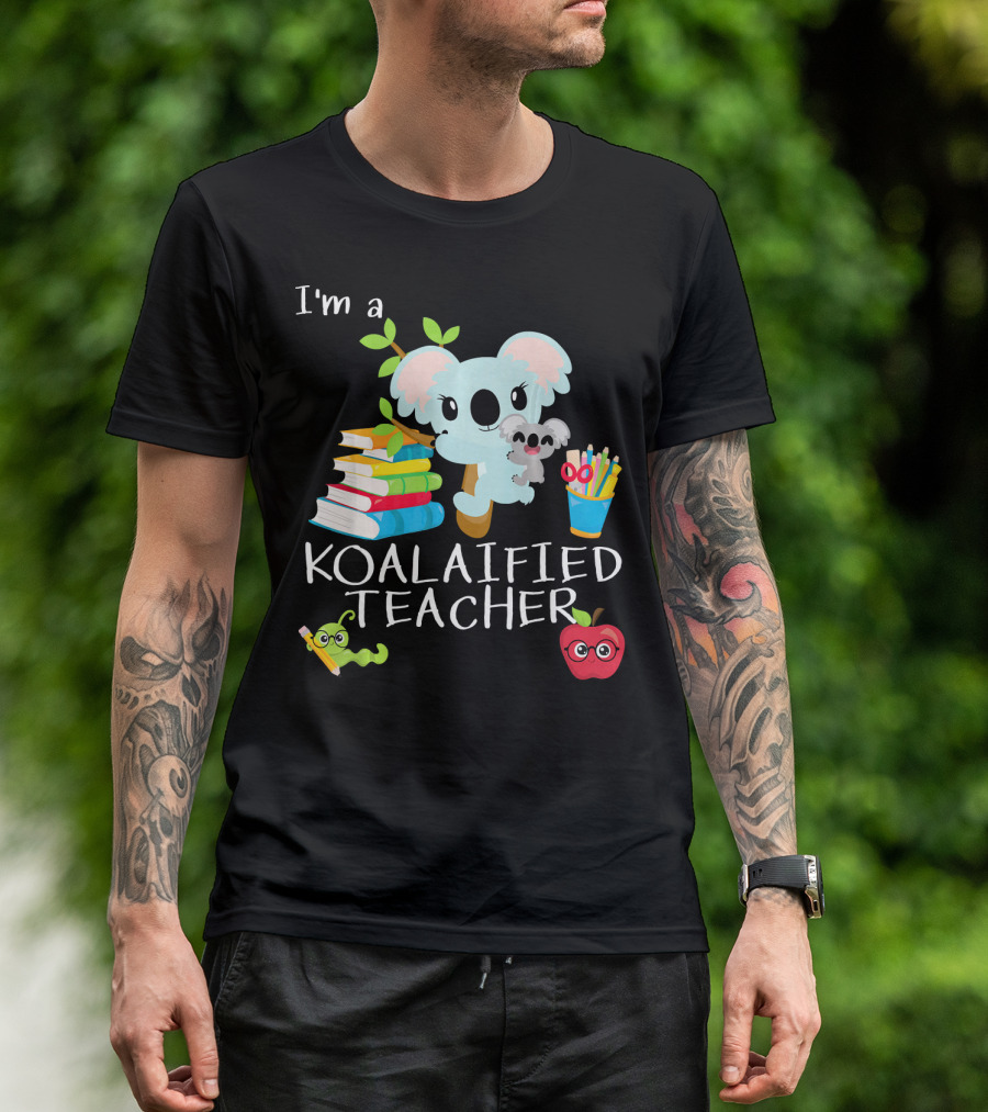 I'm A Koalafied Teacher With Books, Pencils, And Apples T-Shirt