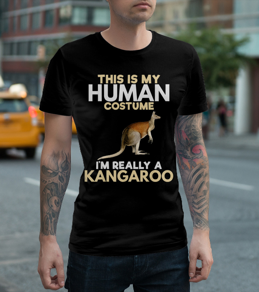 This Is My Human Costume I’m Really a Kangaroo T-Shirt