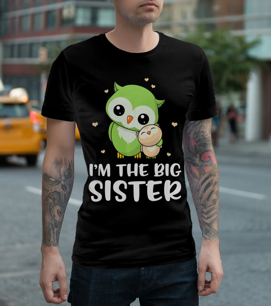 I'm The Big Sister Cute Owl Hugging Little Owl T-Shirt