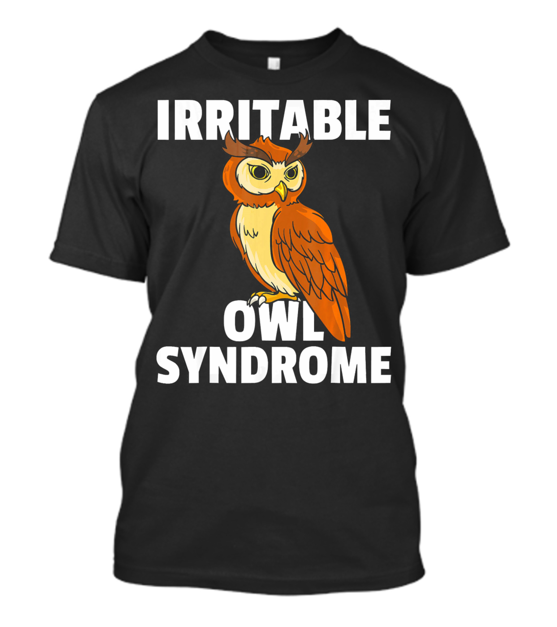 Irritable Owl Syndrome Funny Angry Bird Expression T-Shirt