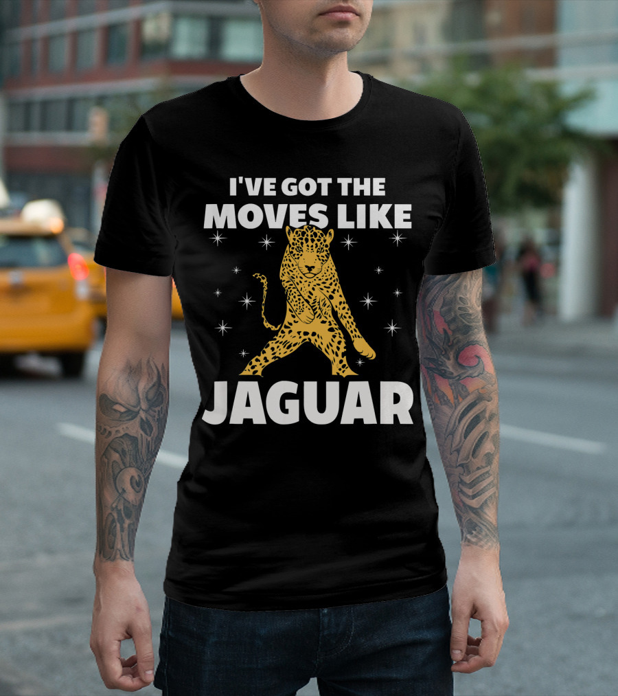 Ive Got The Moves Like Jaguar Funny Animal Shirt With Dancing Leopard And Stars T-Shirt