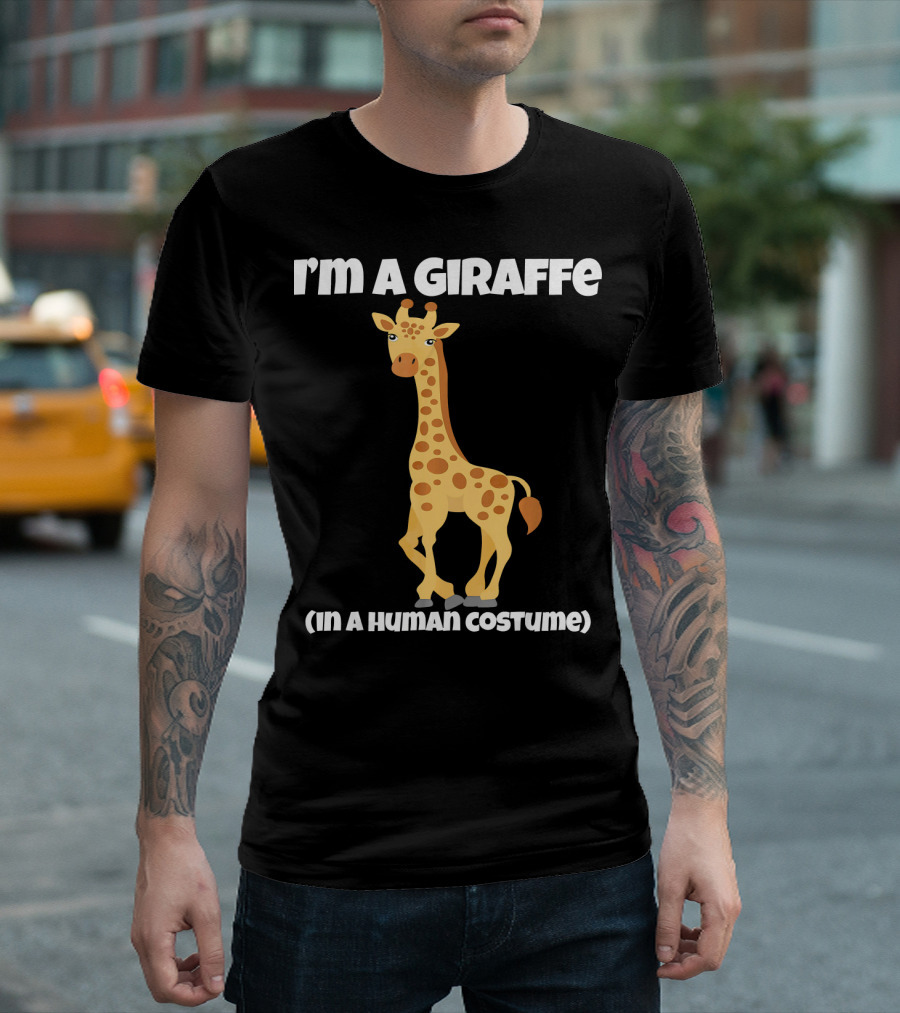 I'm A Giraffe In A Human Costume T-Shirt