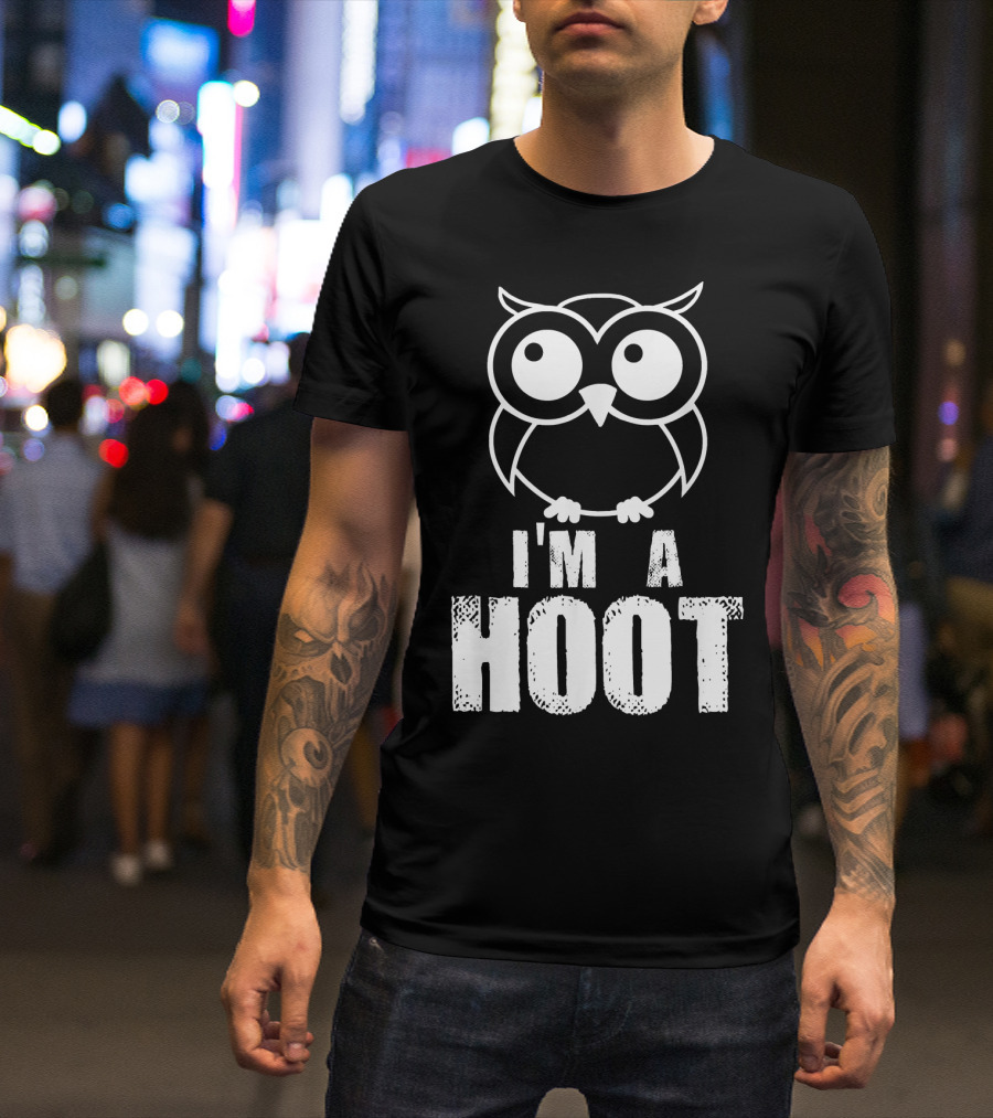 I'm A Hoot Funny Cute Owl Nocturnal Bird T-Shirt
